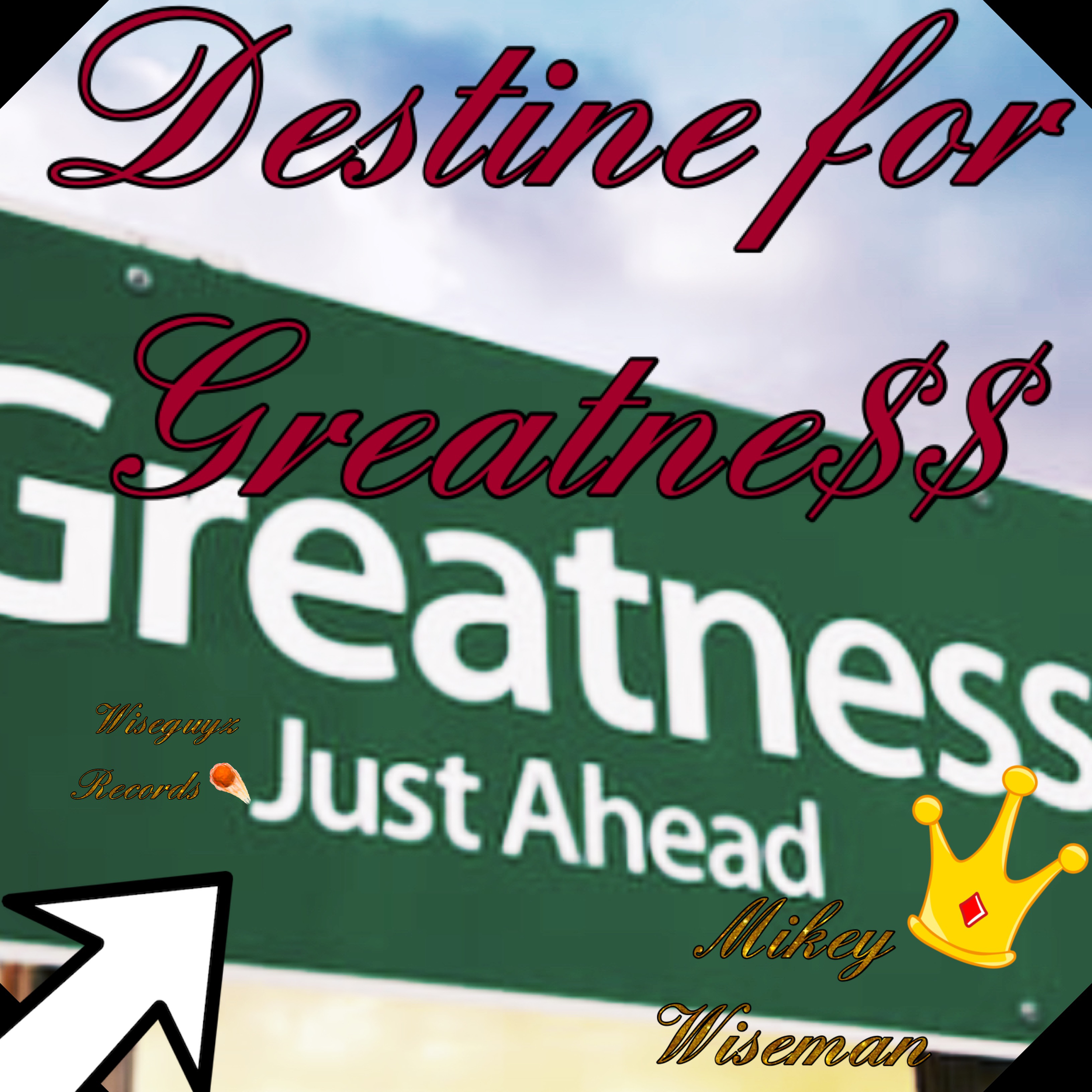 Destine For Greatne$$ artwork
