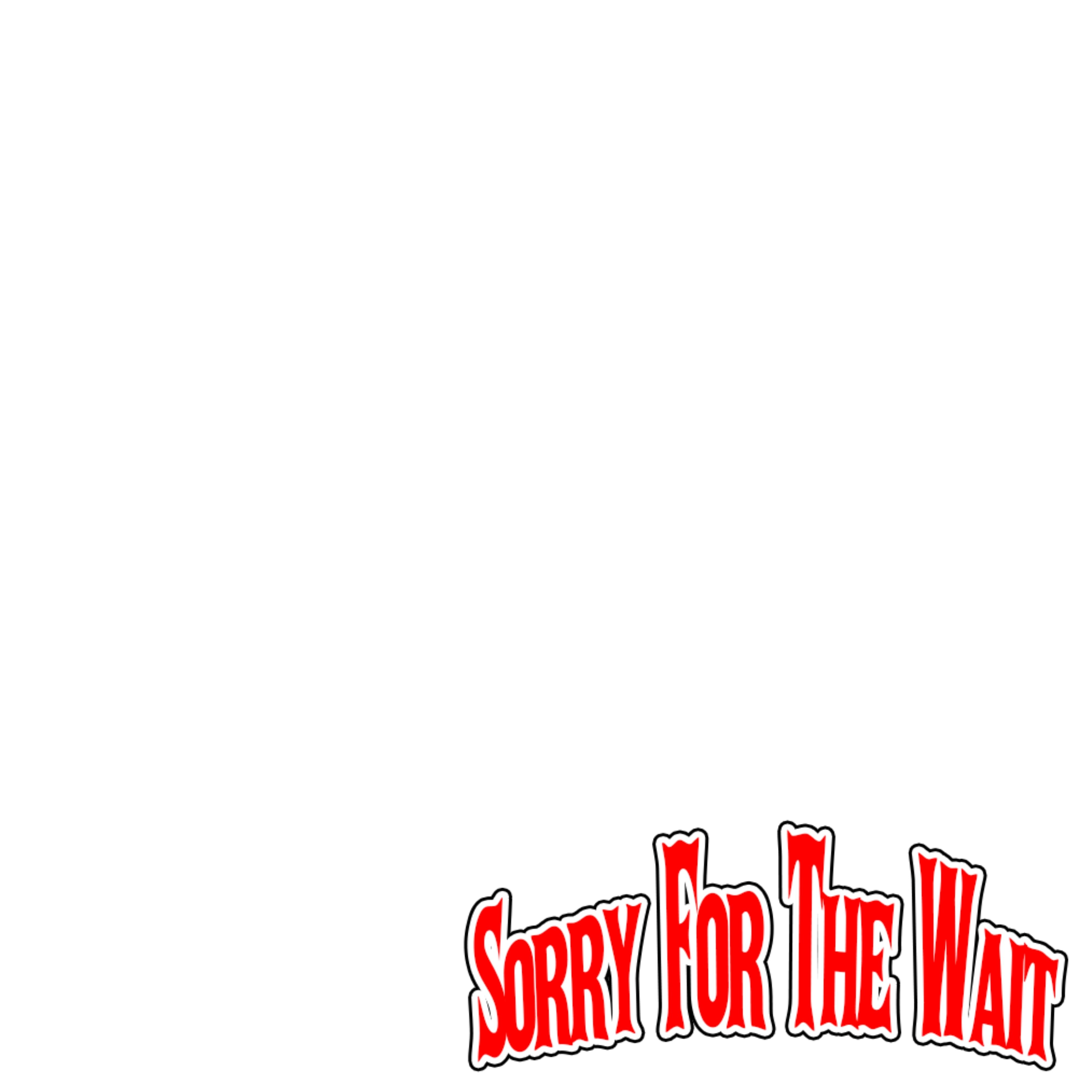 Sorry For The Wait artwork