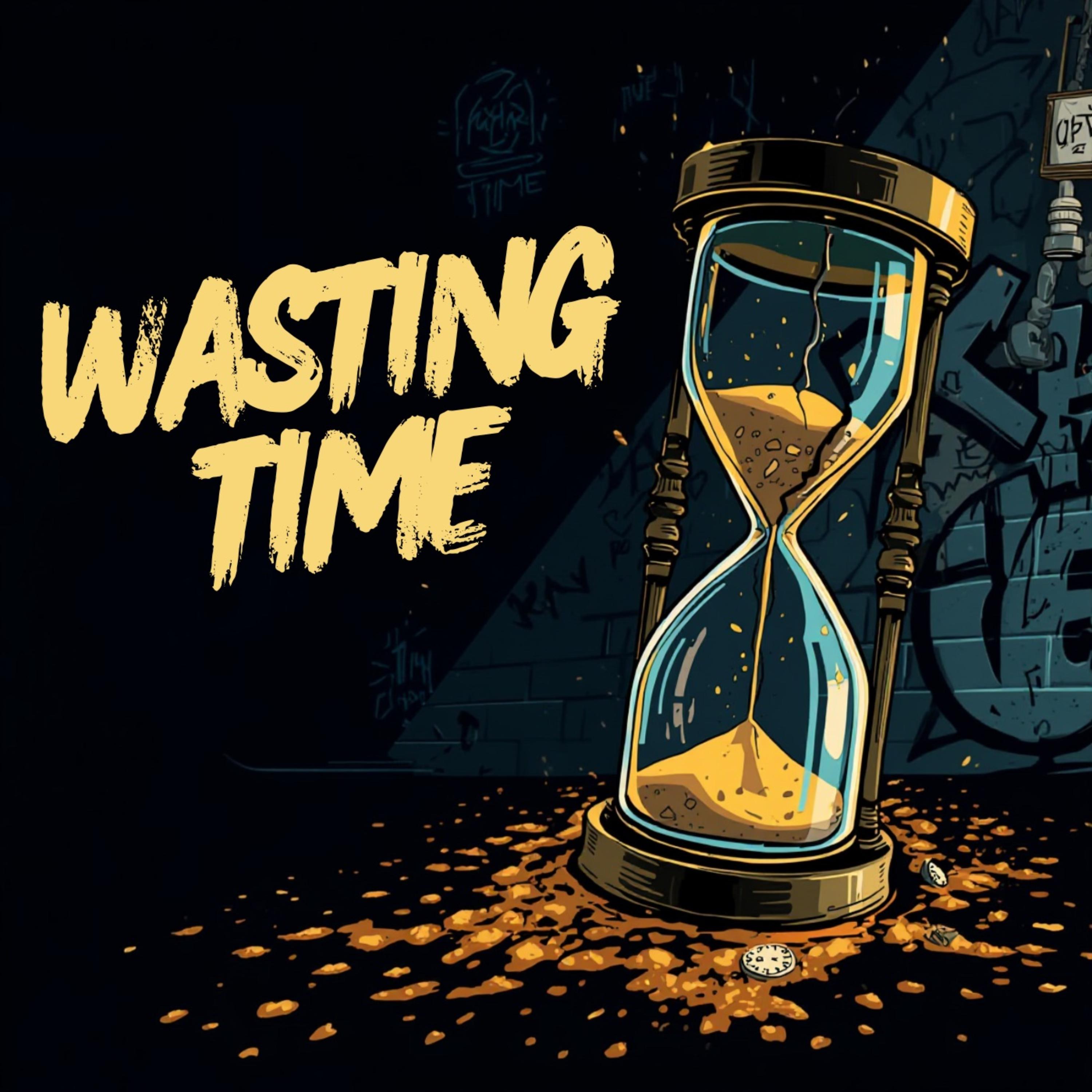 Wasting time artwork