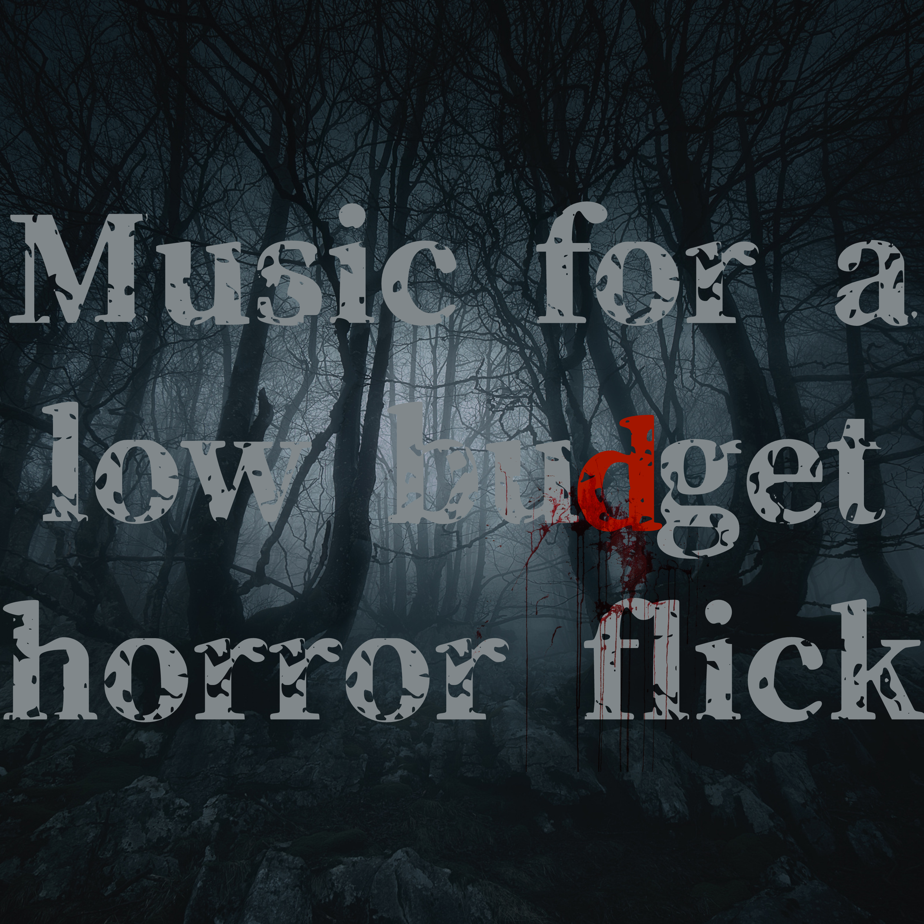 Music For A Low-Budget Horror Flick artwork