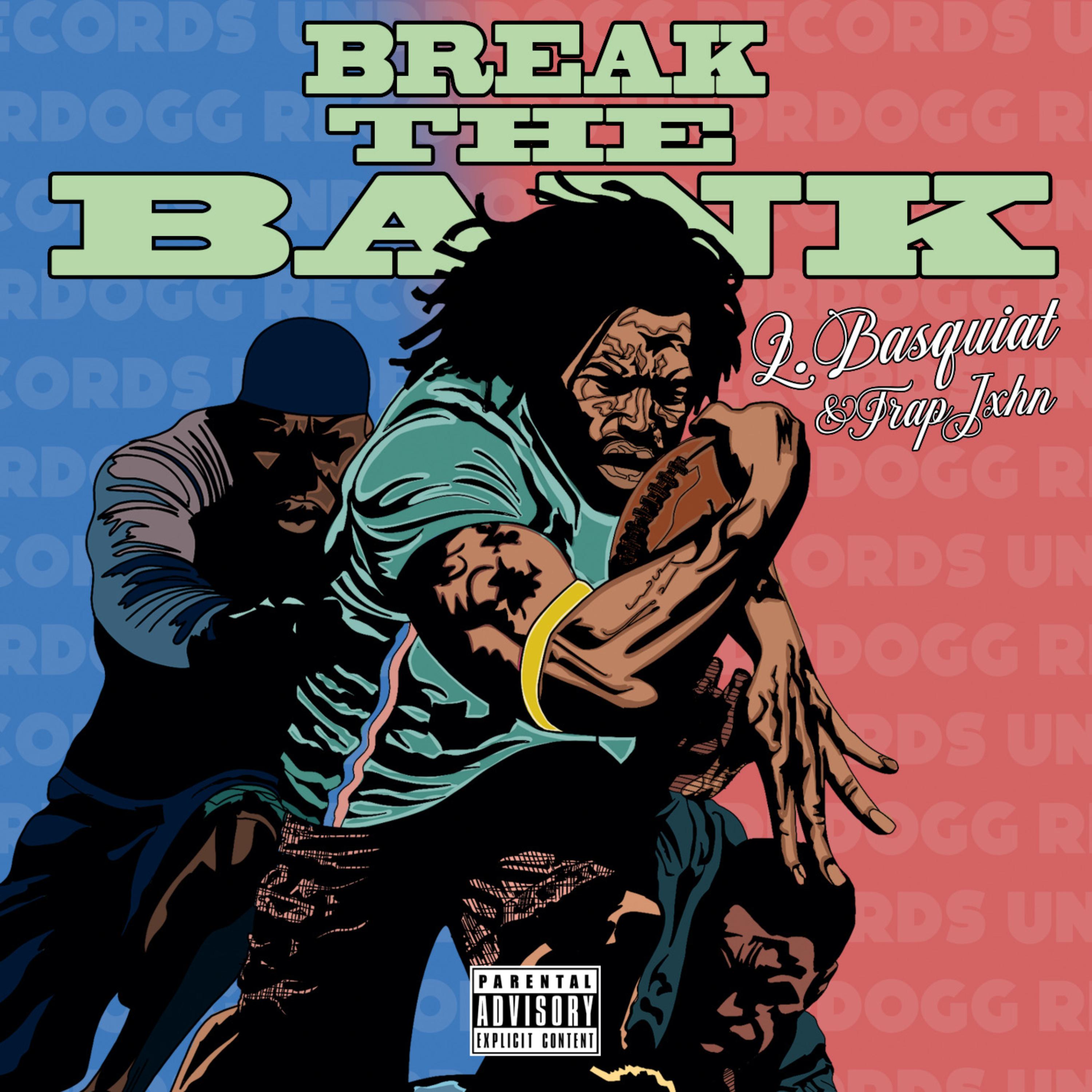 Break The Bank (BTB) artwork