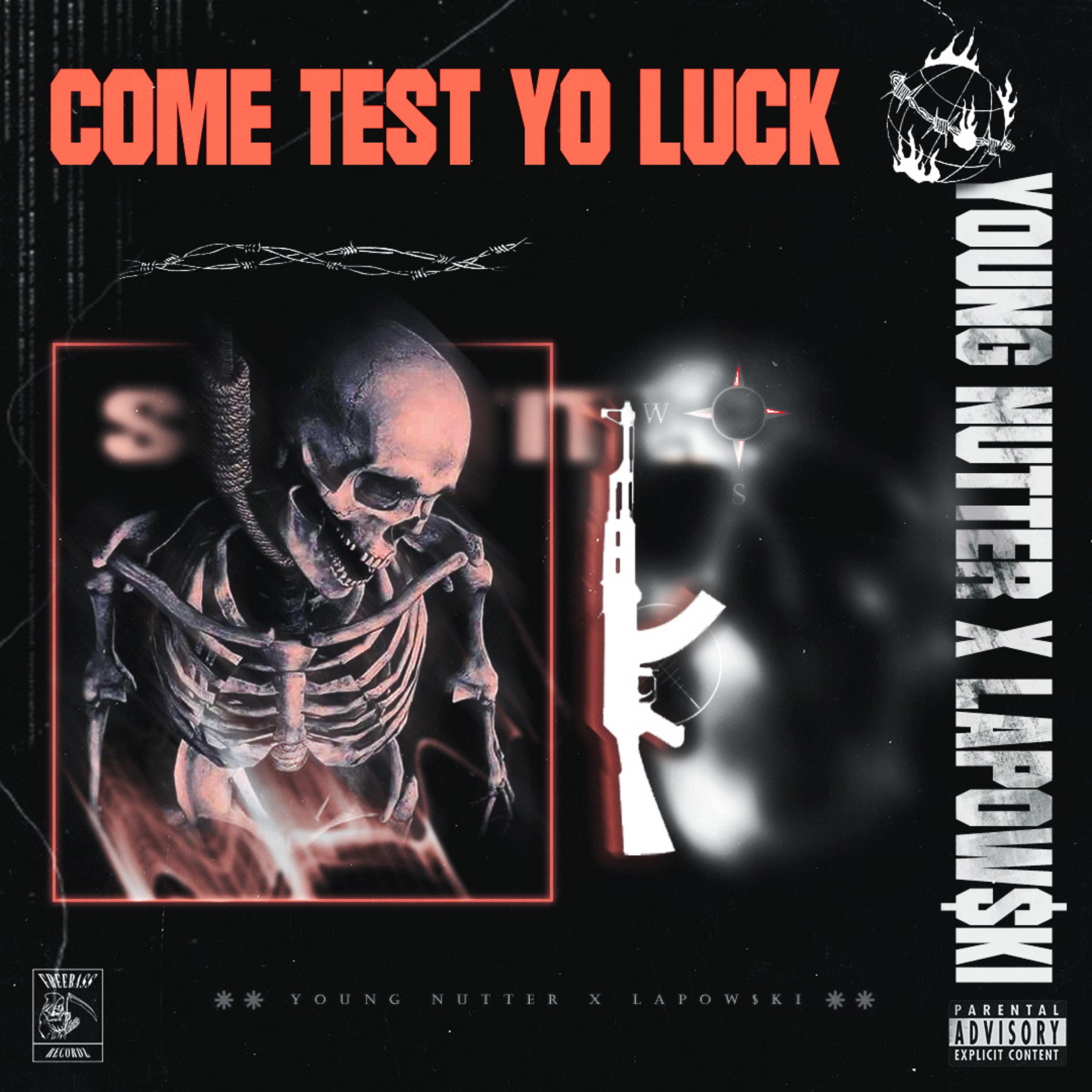 COME TEST YO LUCK artwork