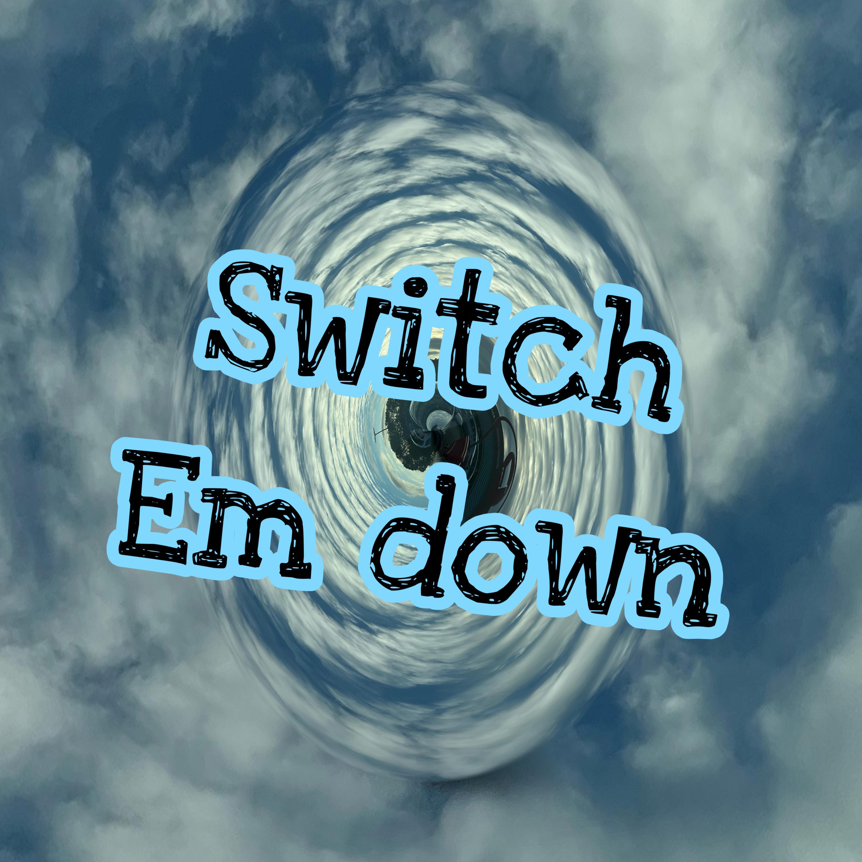 Switch Em Down artwork