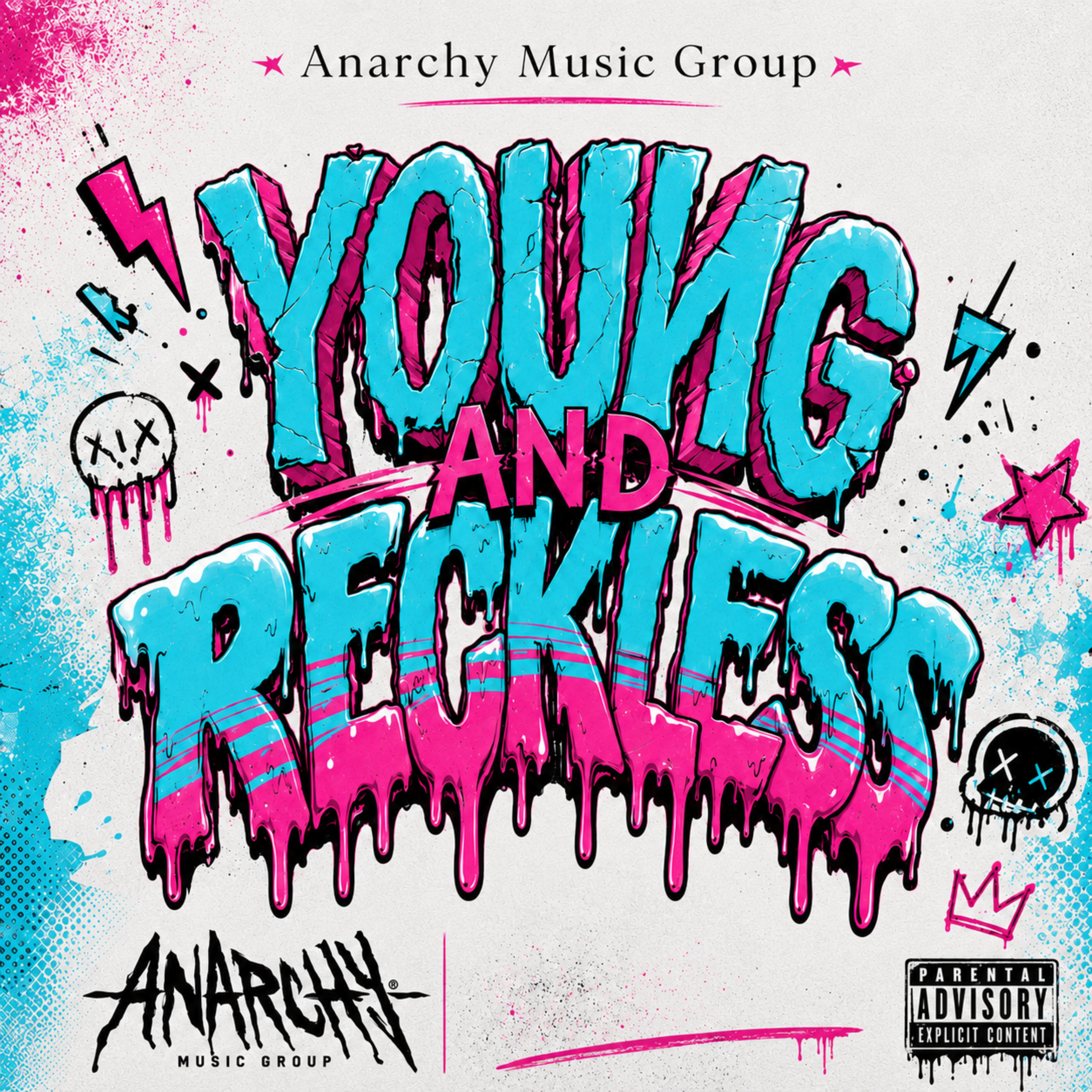 YOUNG AND RECKLESS by ANARCHY MUSIC GROUP cover art