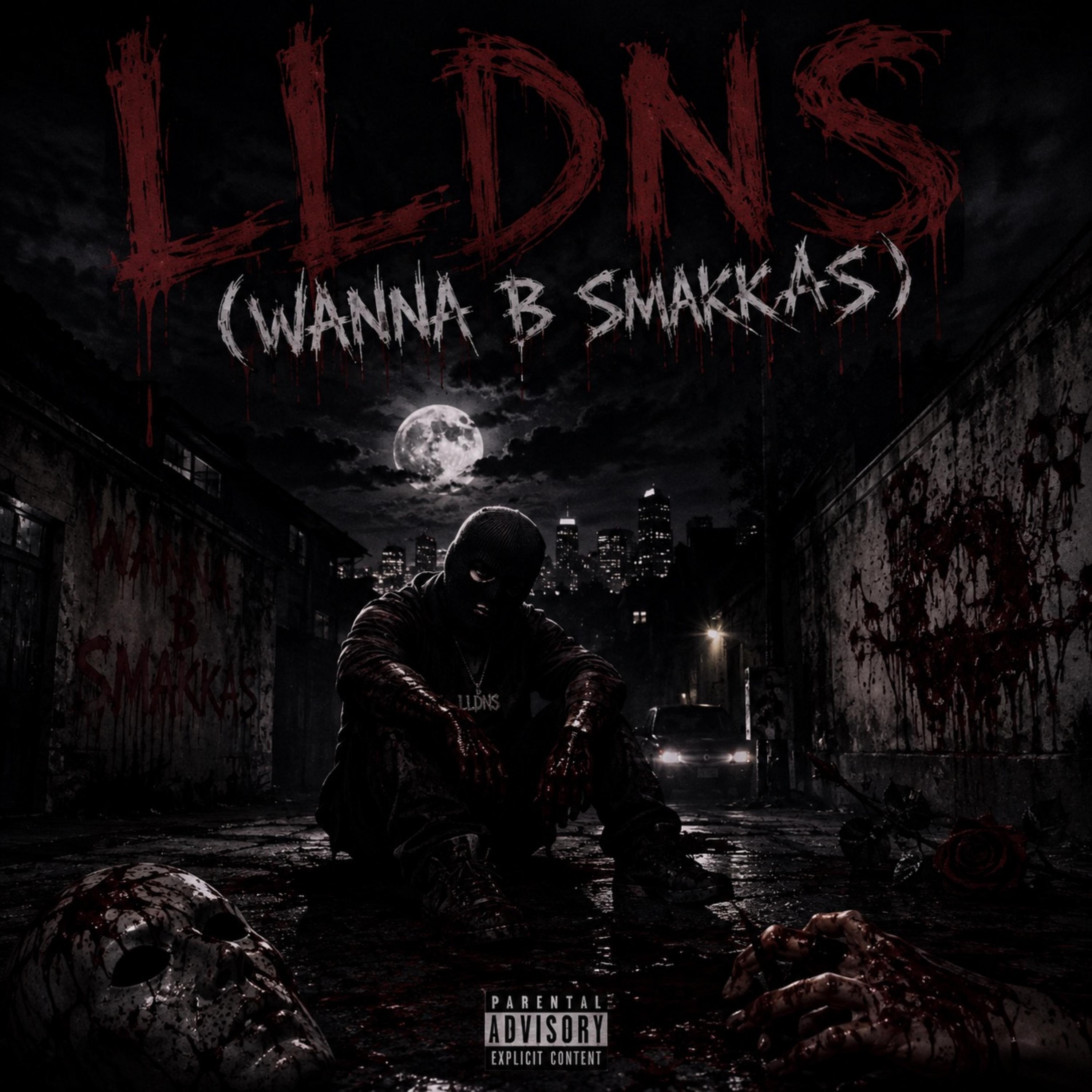 LLDNS(WANNA B SMAKKAS) by GRG BABA cover art