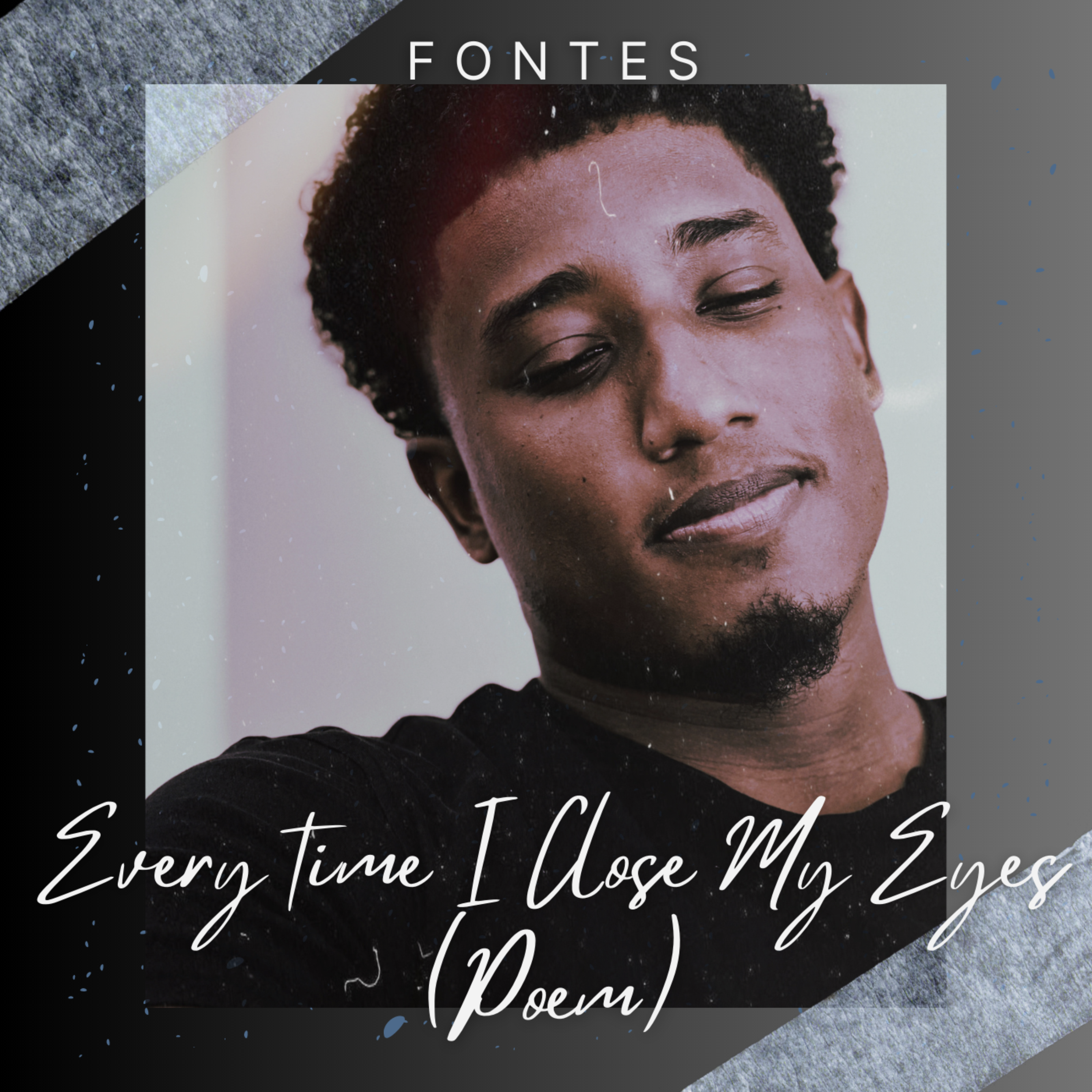 Every Time I Close My Eyes (Poem) artwork