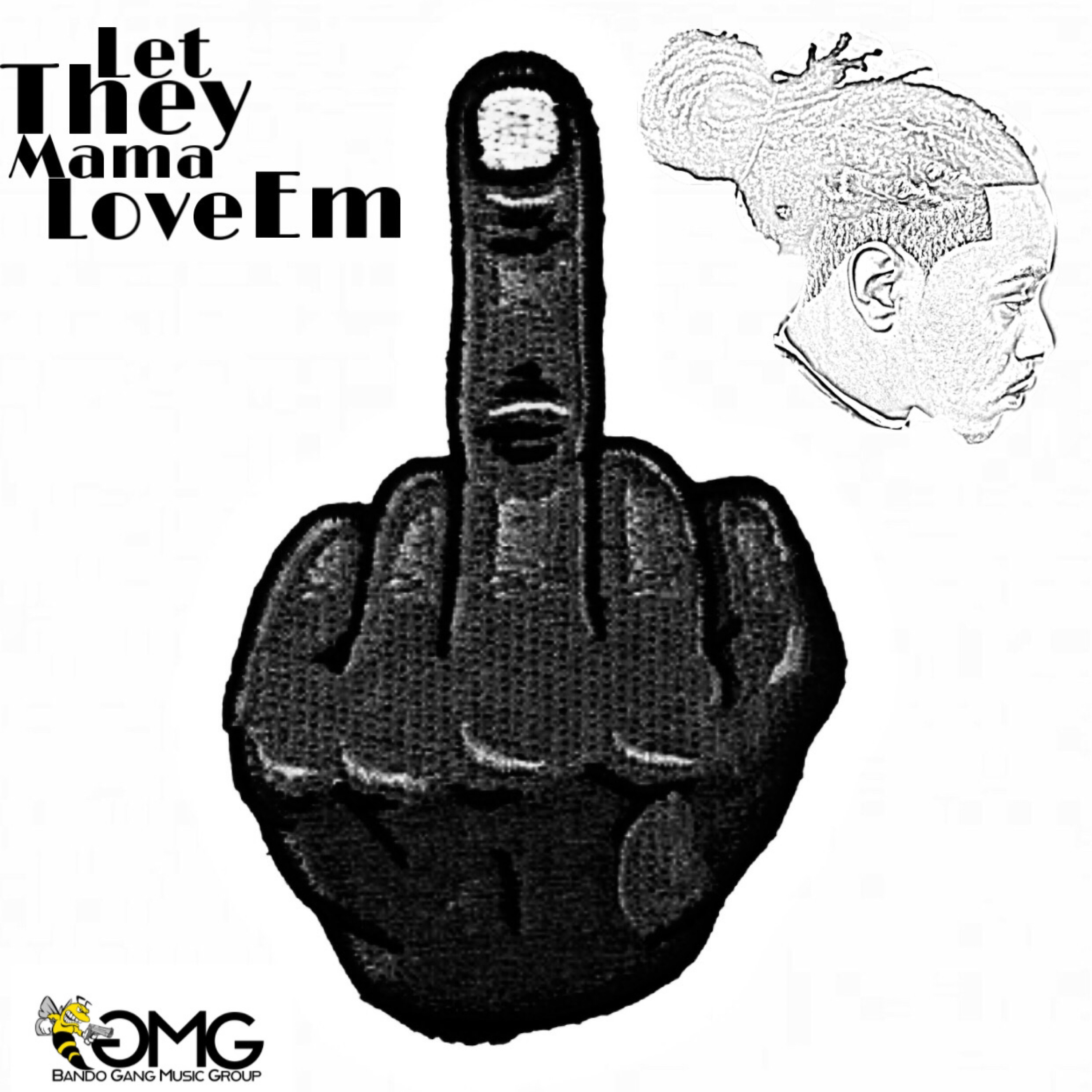 Let They Mama Love Em artwork