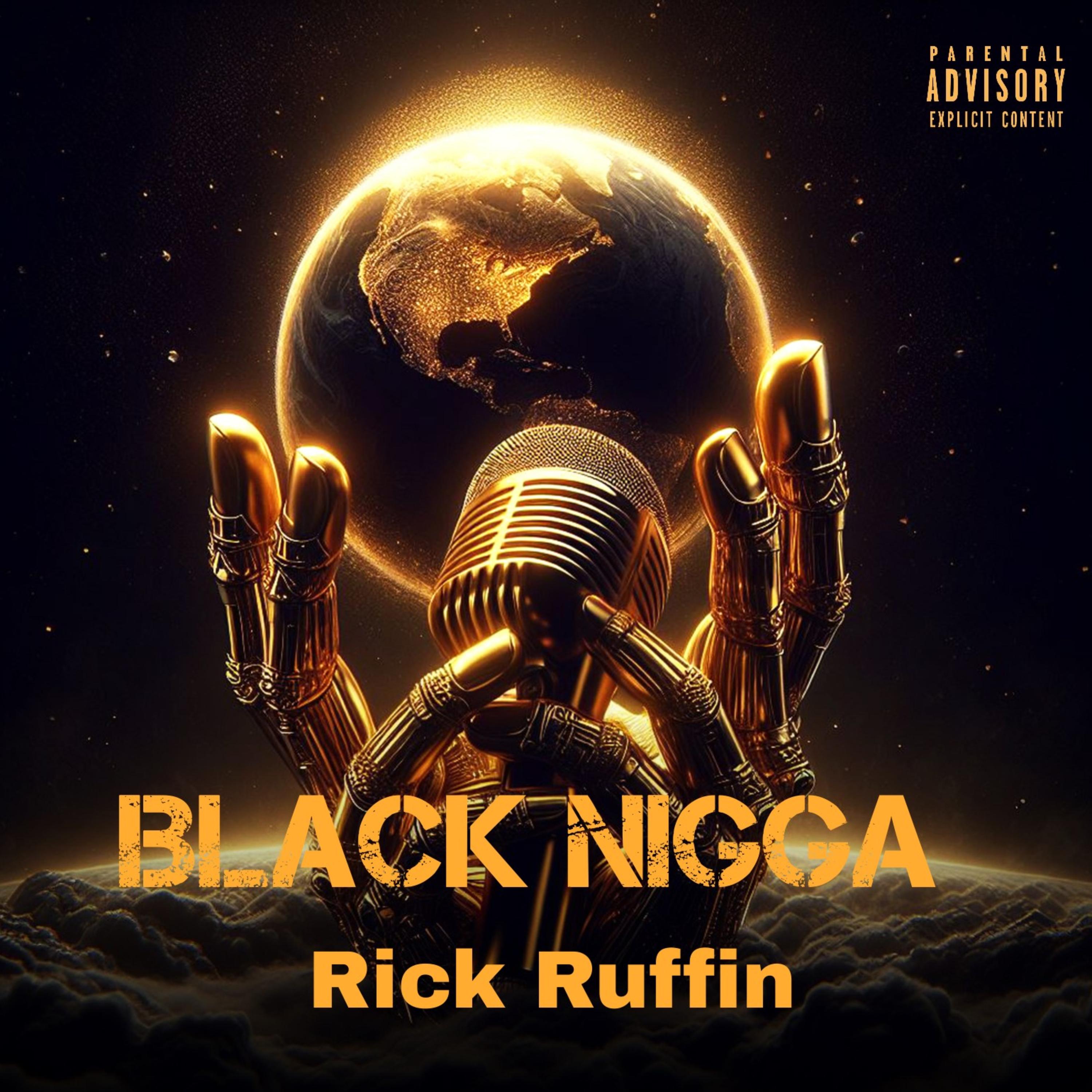 BLACK NIGGA by Rick Ruffin cover art