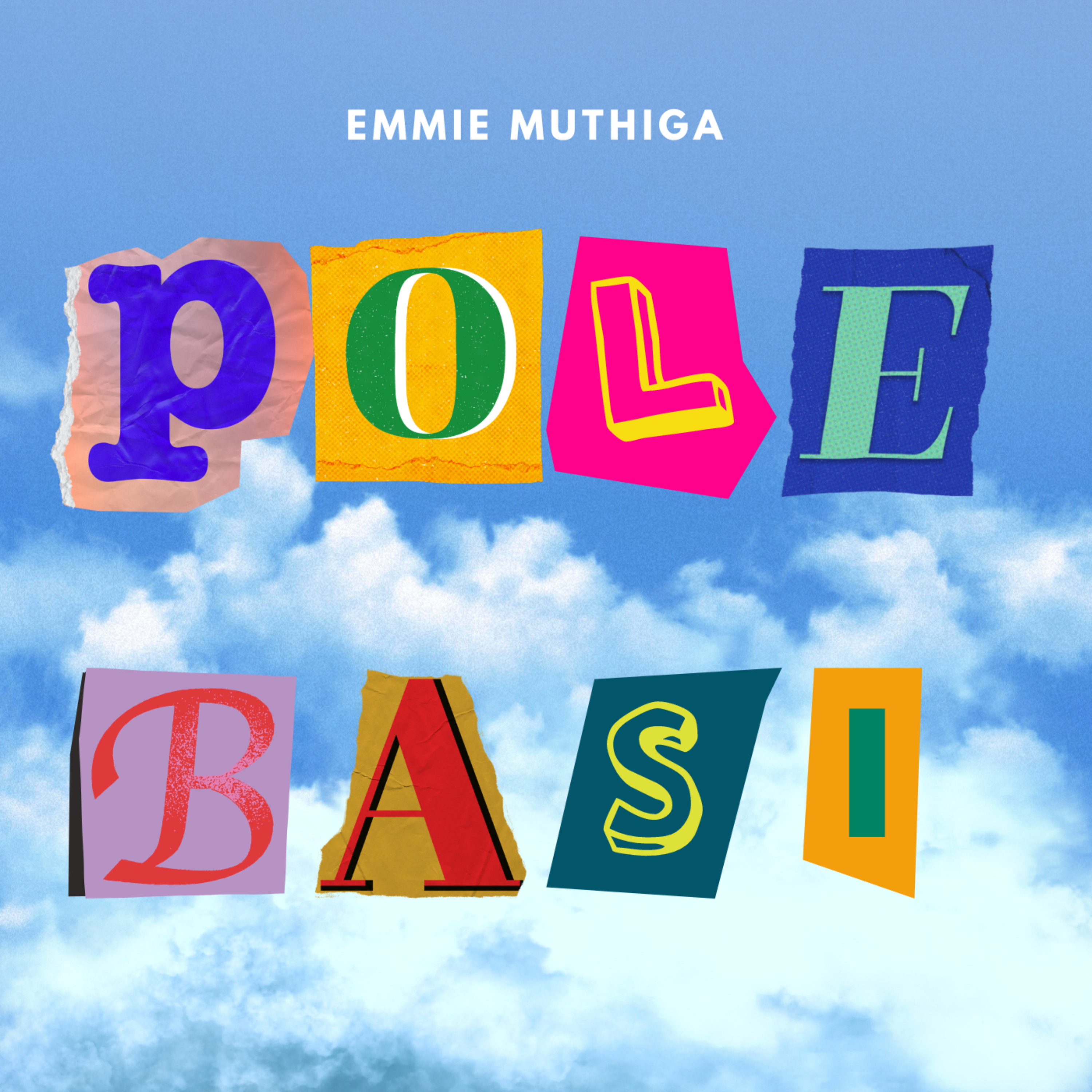 Pole Basi by Emmie Muthiga cover art