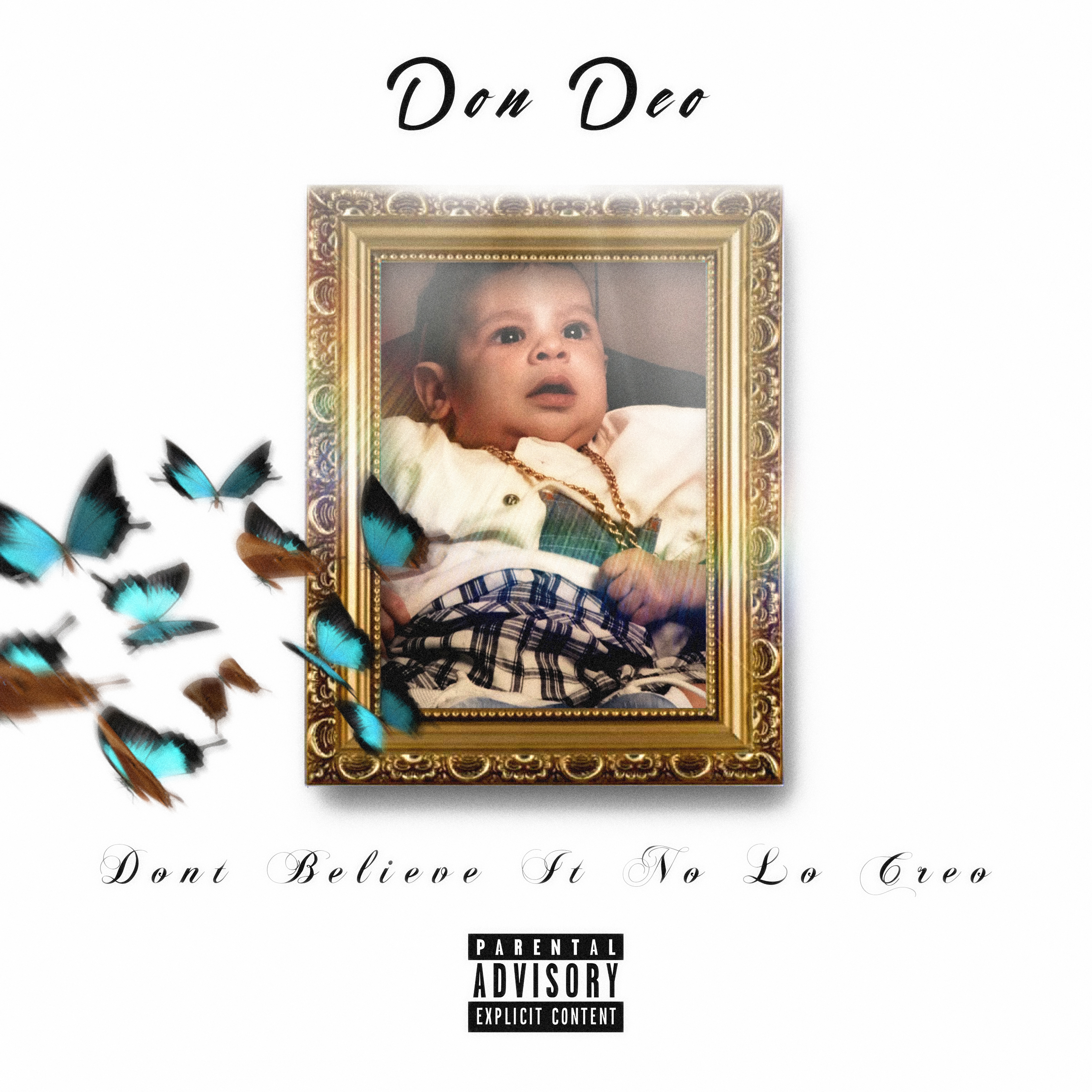 DON'T BELIEVE IT NO LO CREO by Don Deo cover art