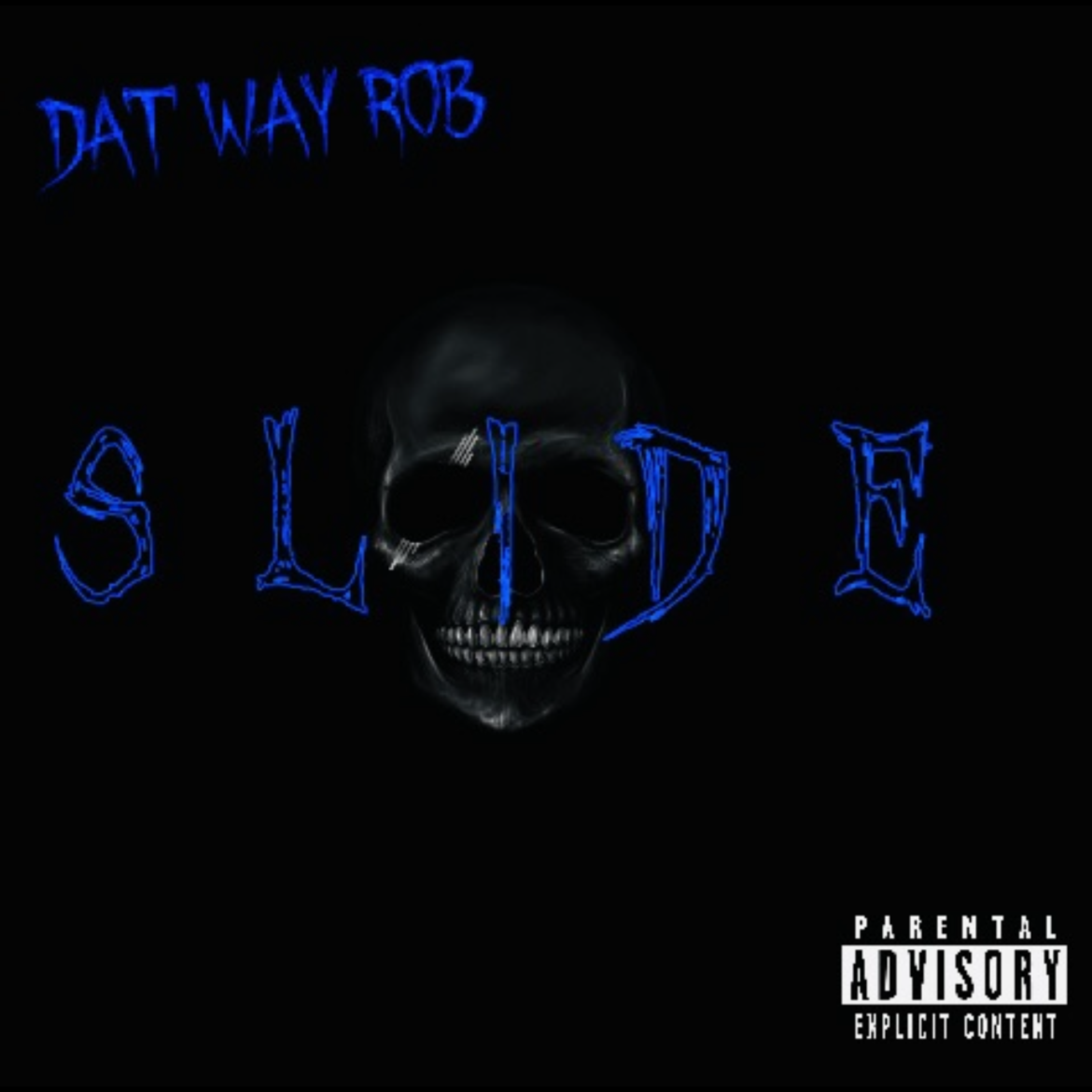 Slide by Dat Way Rob cover art