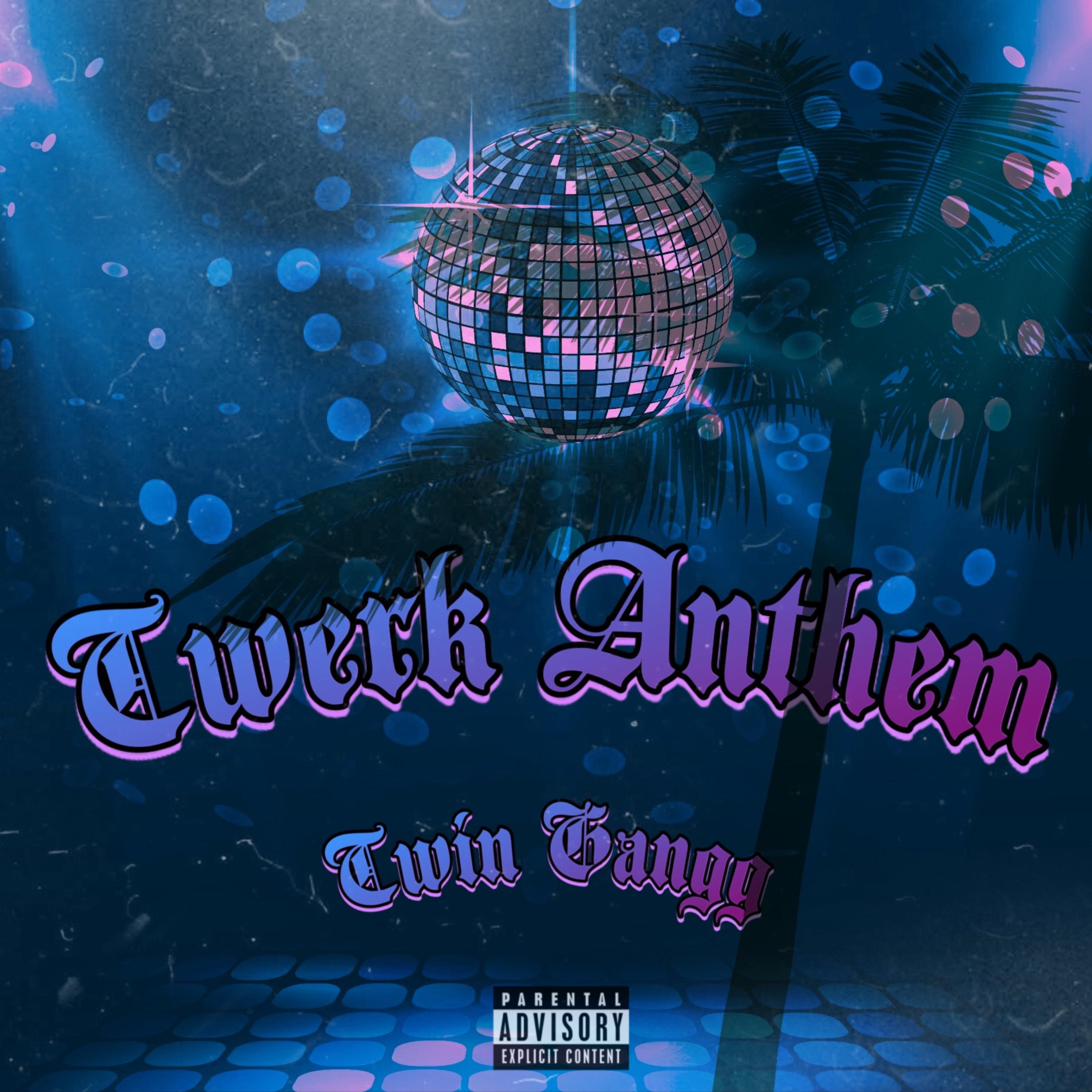 Twerk Anthem artwork