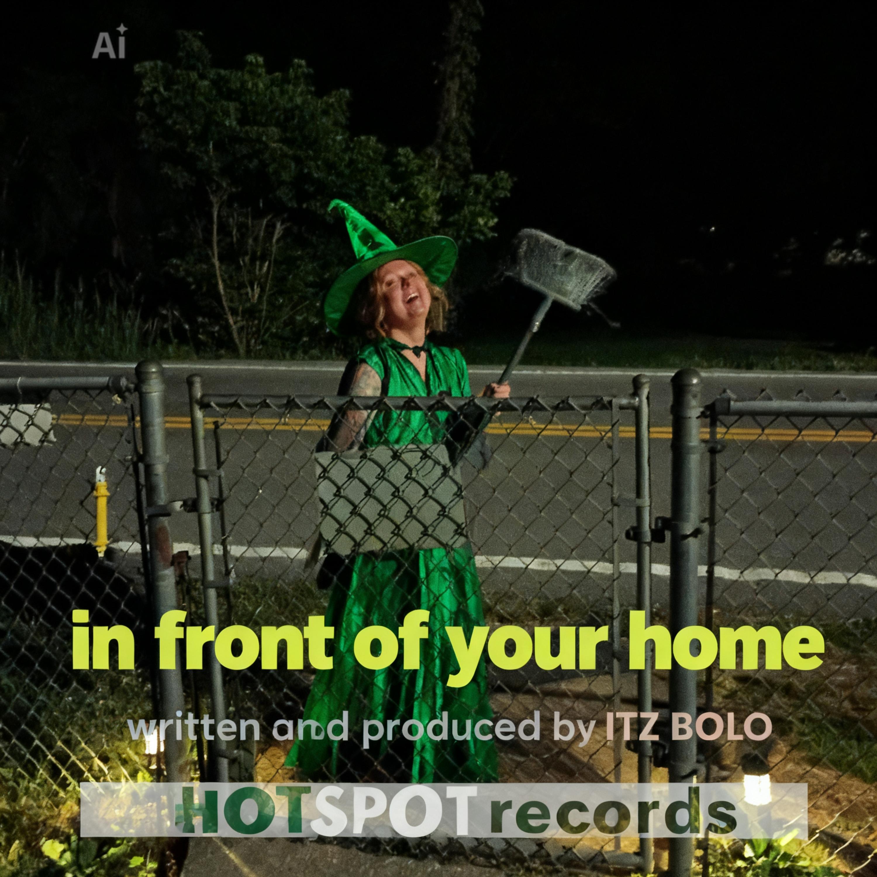 In front of your home by ITZ BOLO cover art