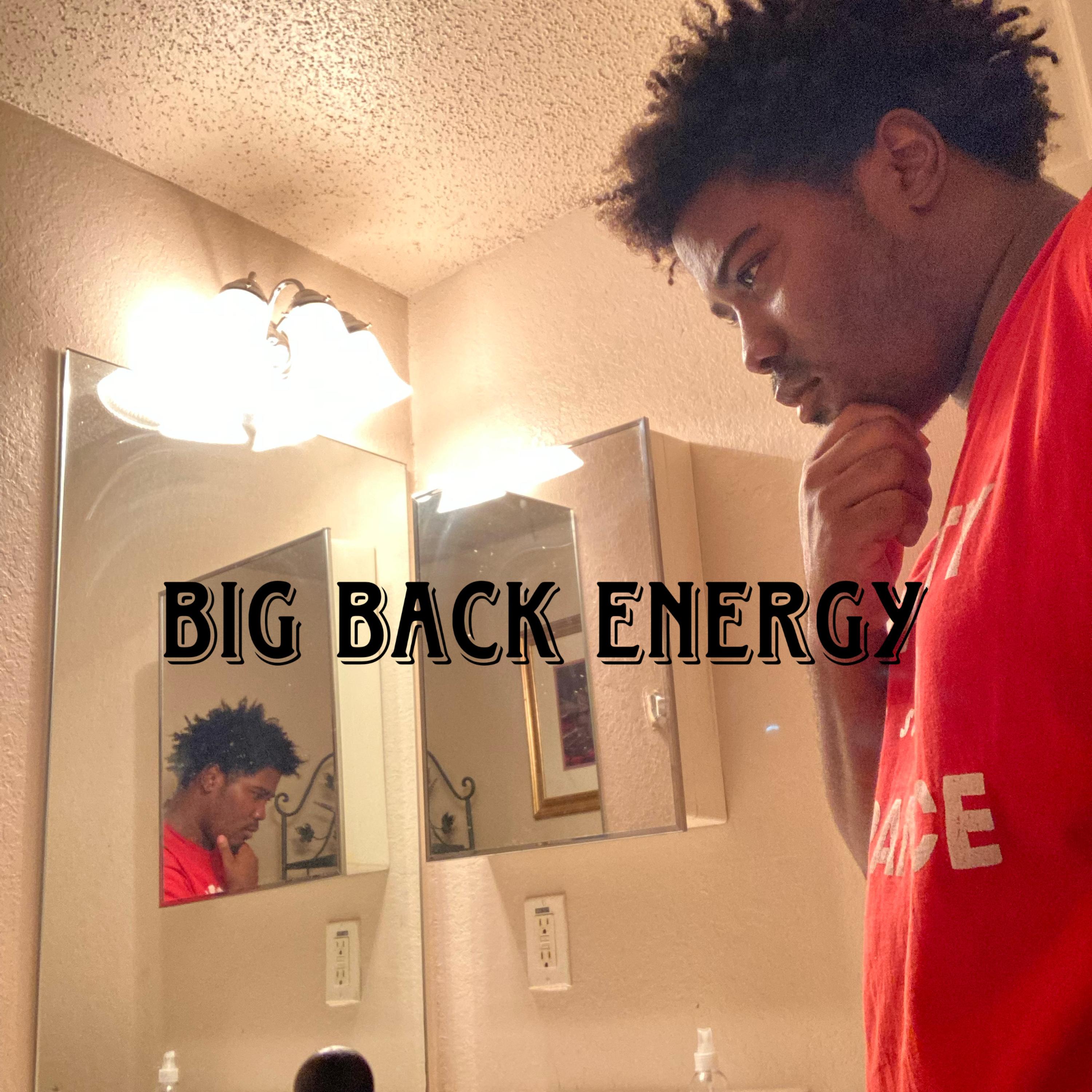 Big Back Energy artwork
