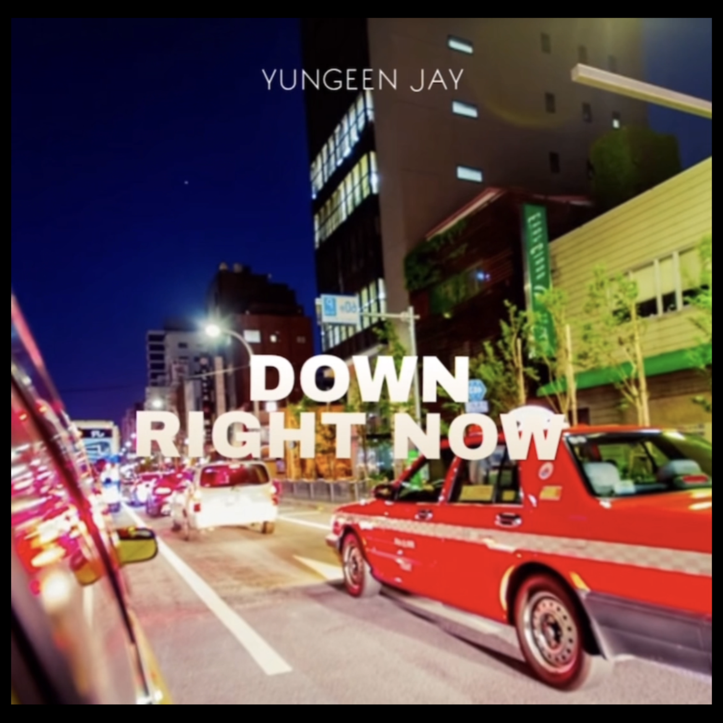 DOWN RIGHT NOW artwork