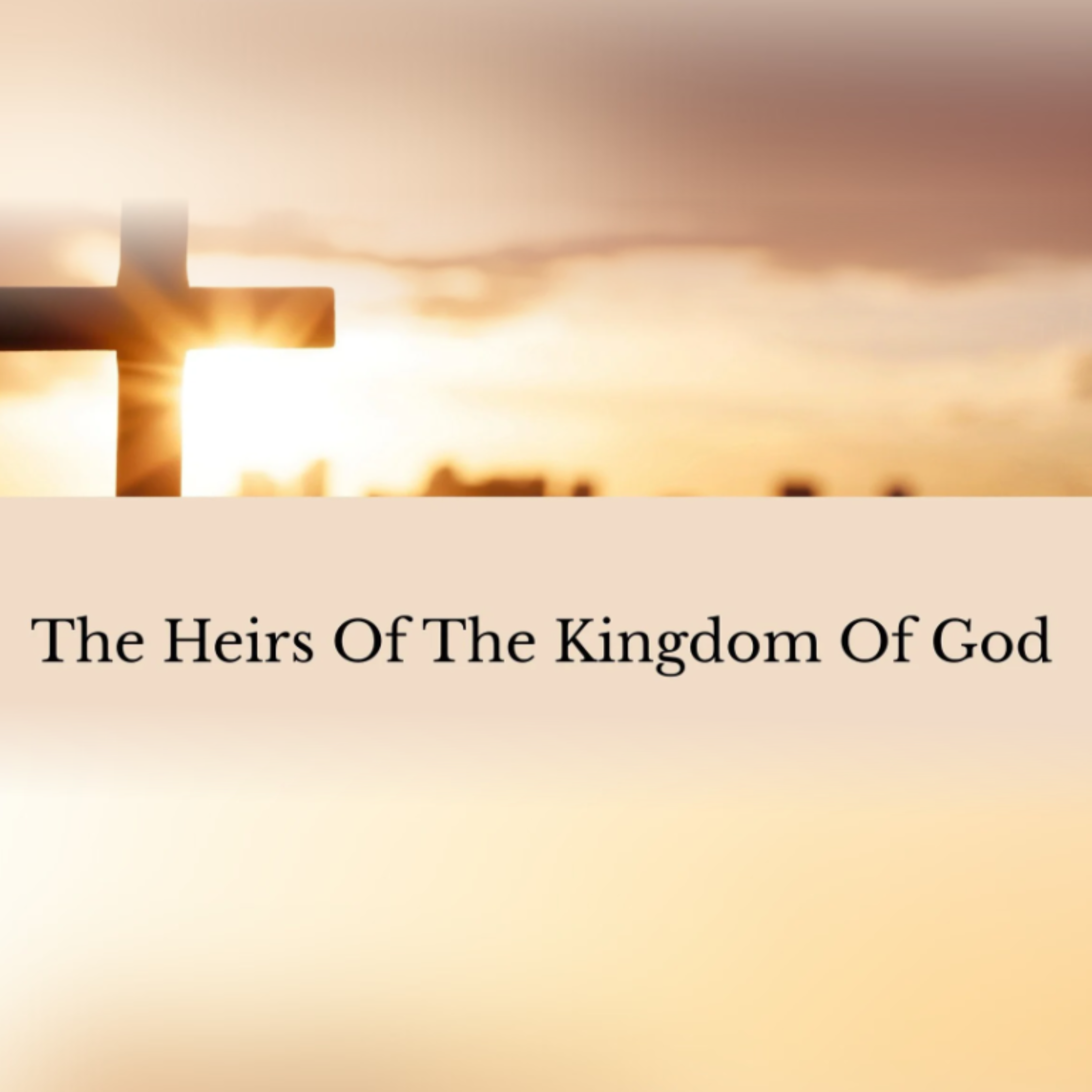 The Heirs Of The Kingdom Of God artwork