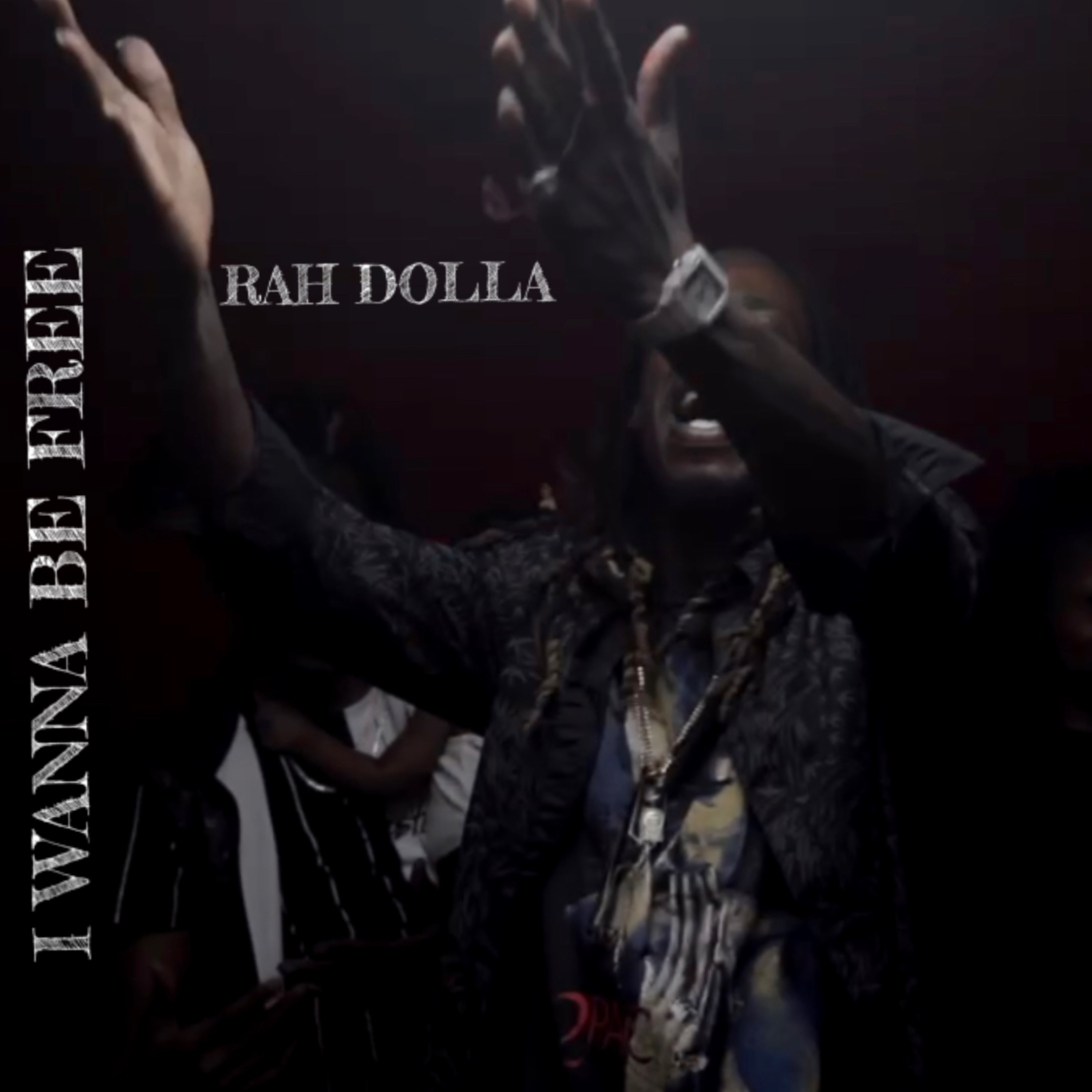 I Wannabe Free by Rah Dolla cover art
