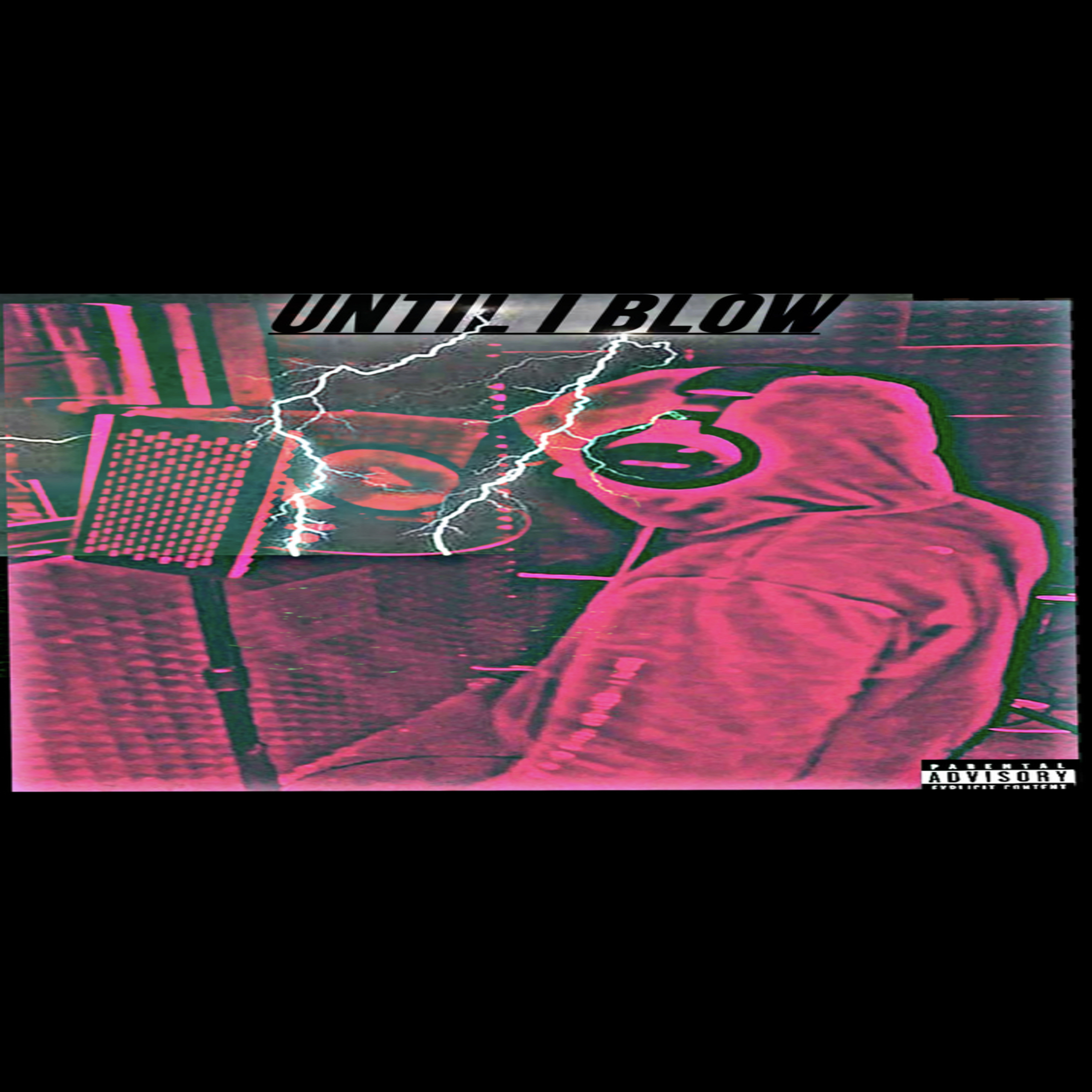 Until I Blow artwork