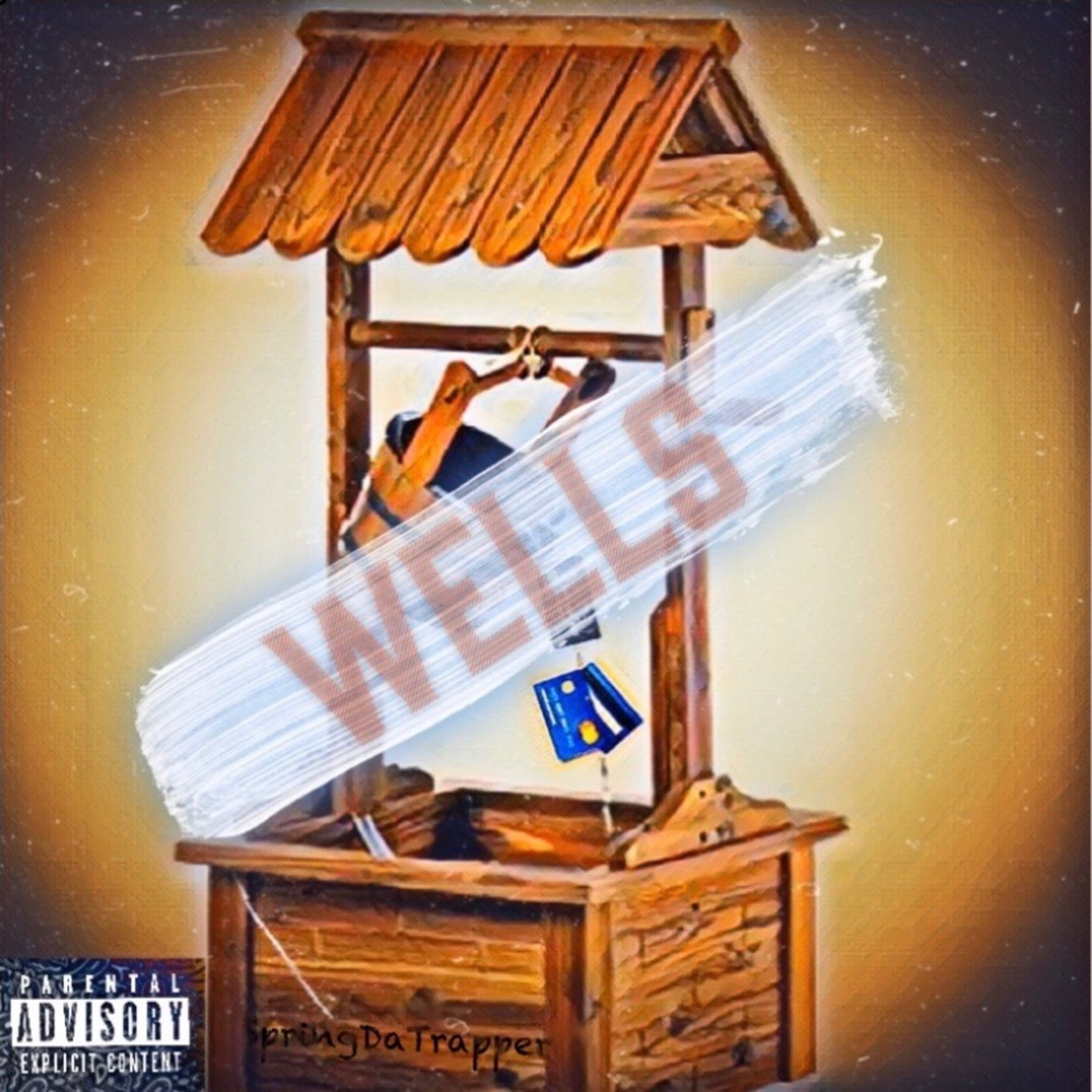 Wells by SpringDaTrapper cover art