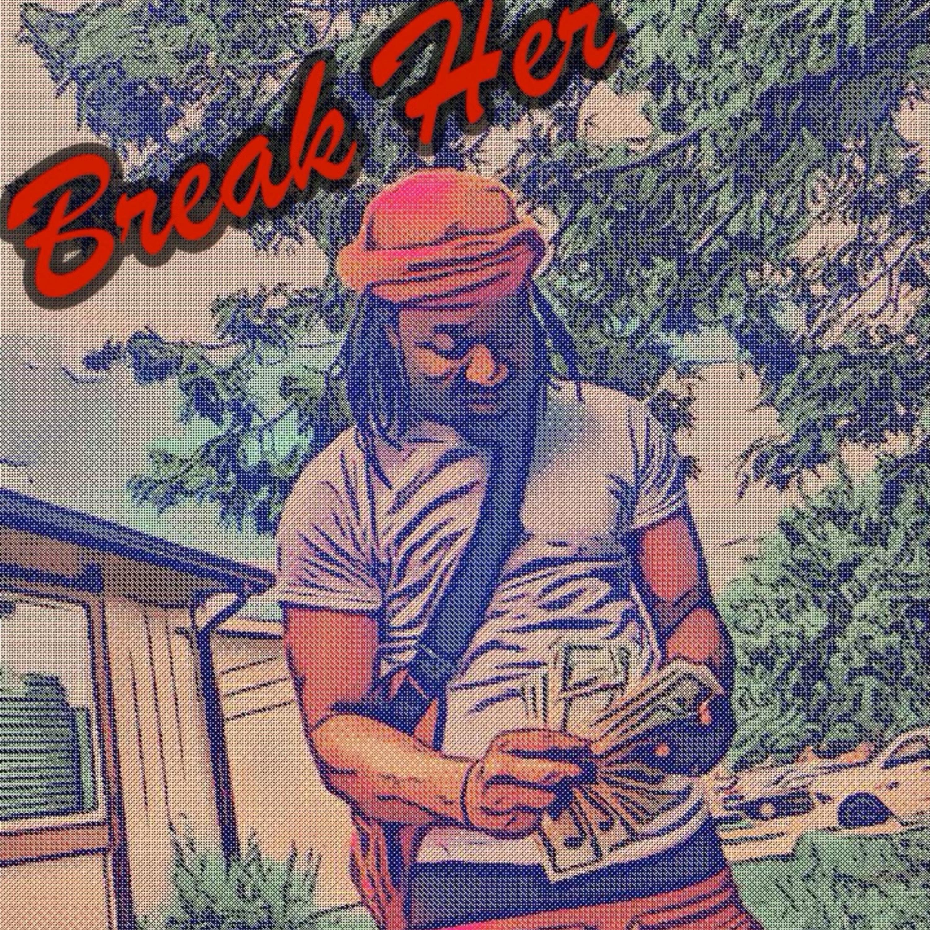 Break Her artwork