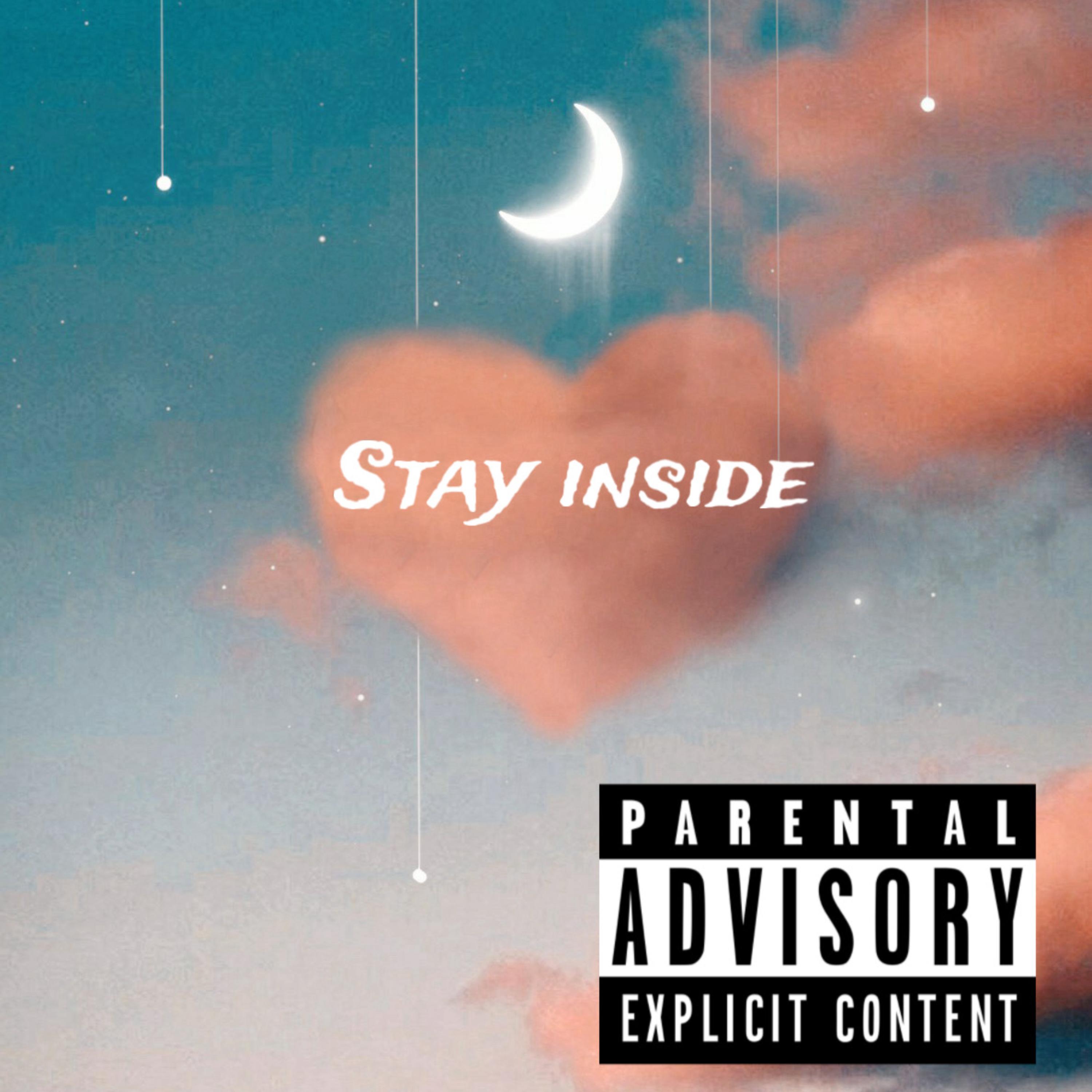 Stay Inside artwork
