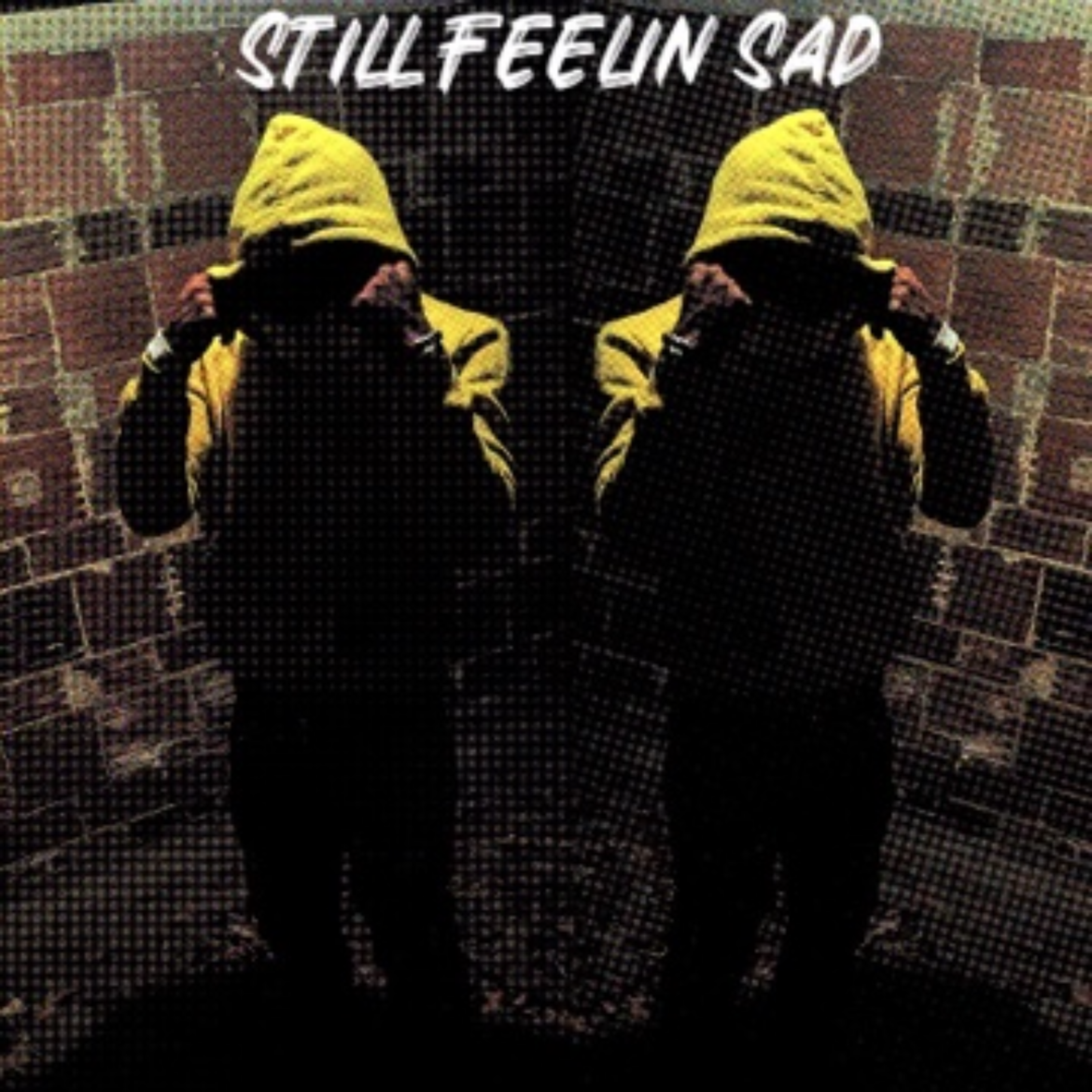 Still Feelin' Sad artwork