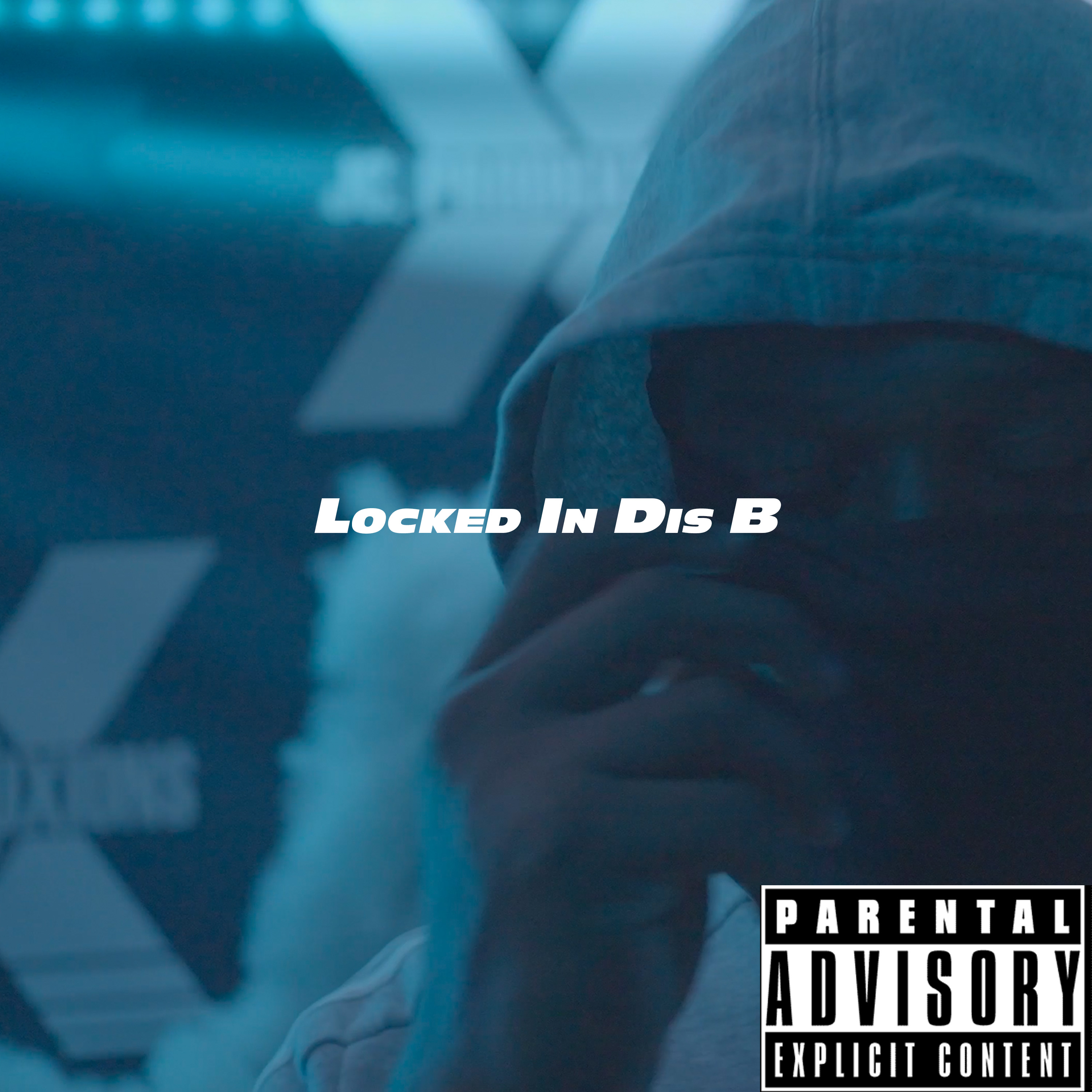 Locked In Dis B artwork