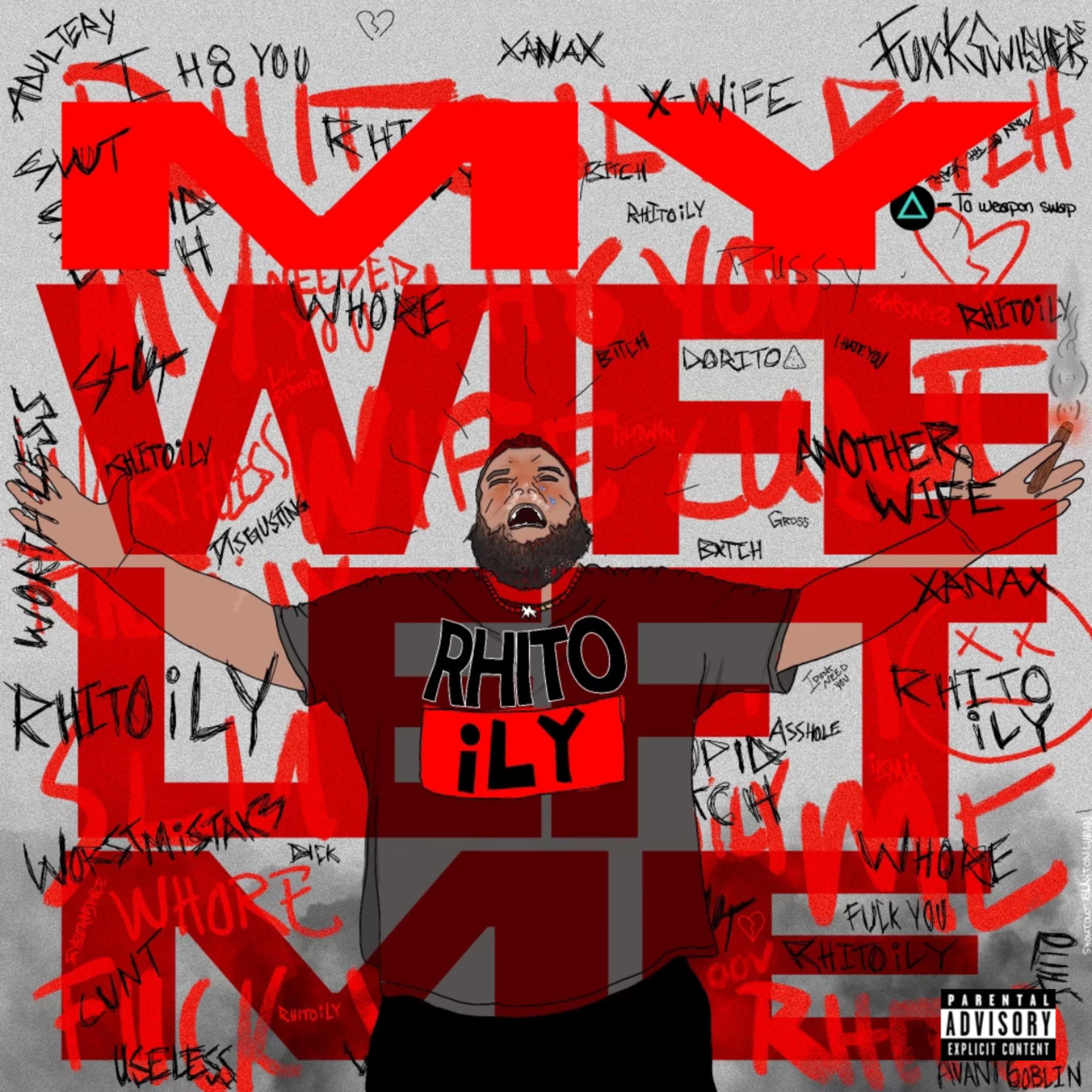 My Wife Left Me by Rhito iLY cover art