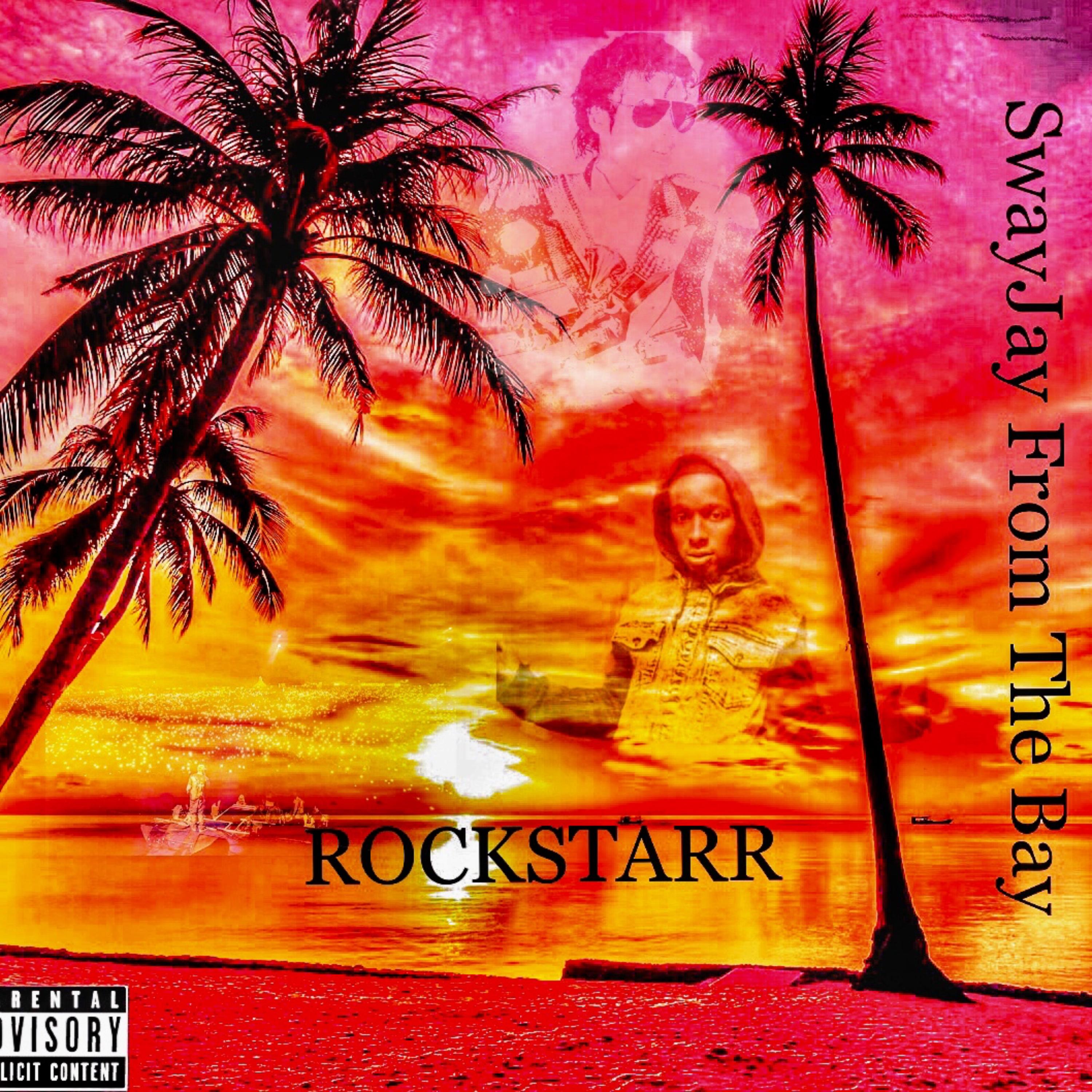 ROCKSTARR by SwayJay From The Bay cover art