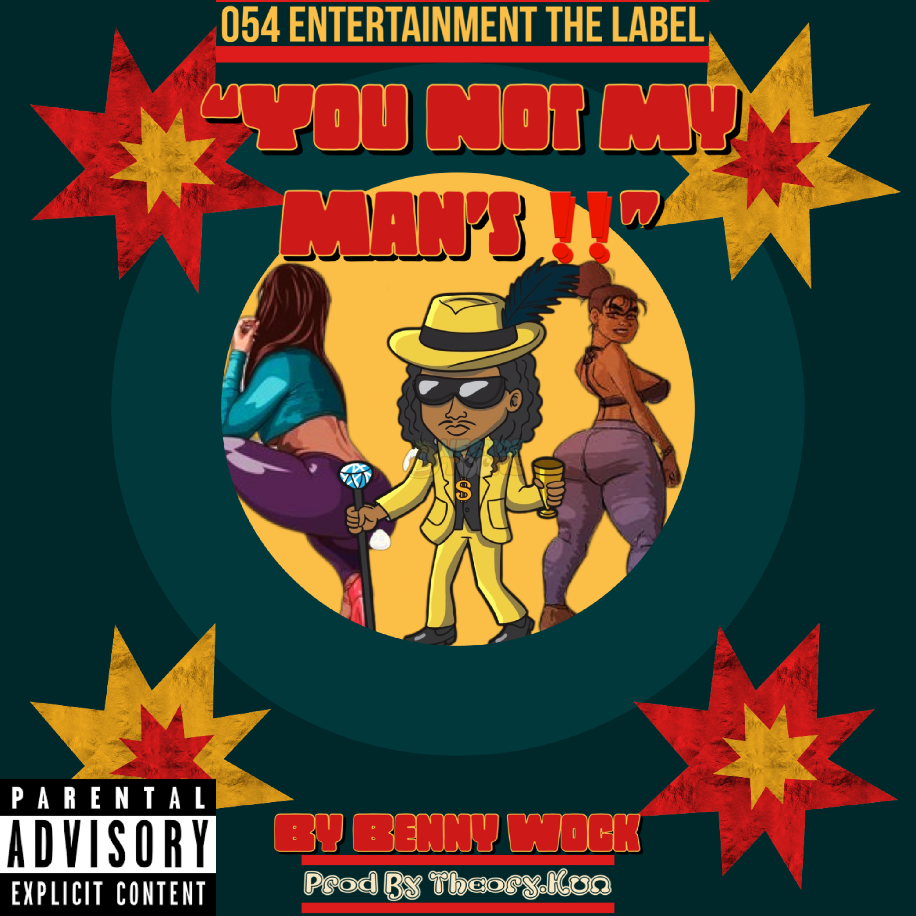 You Not My Man!! by Benny Wock cover art