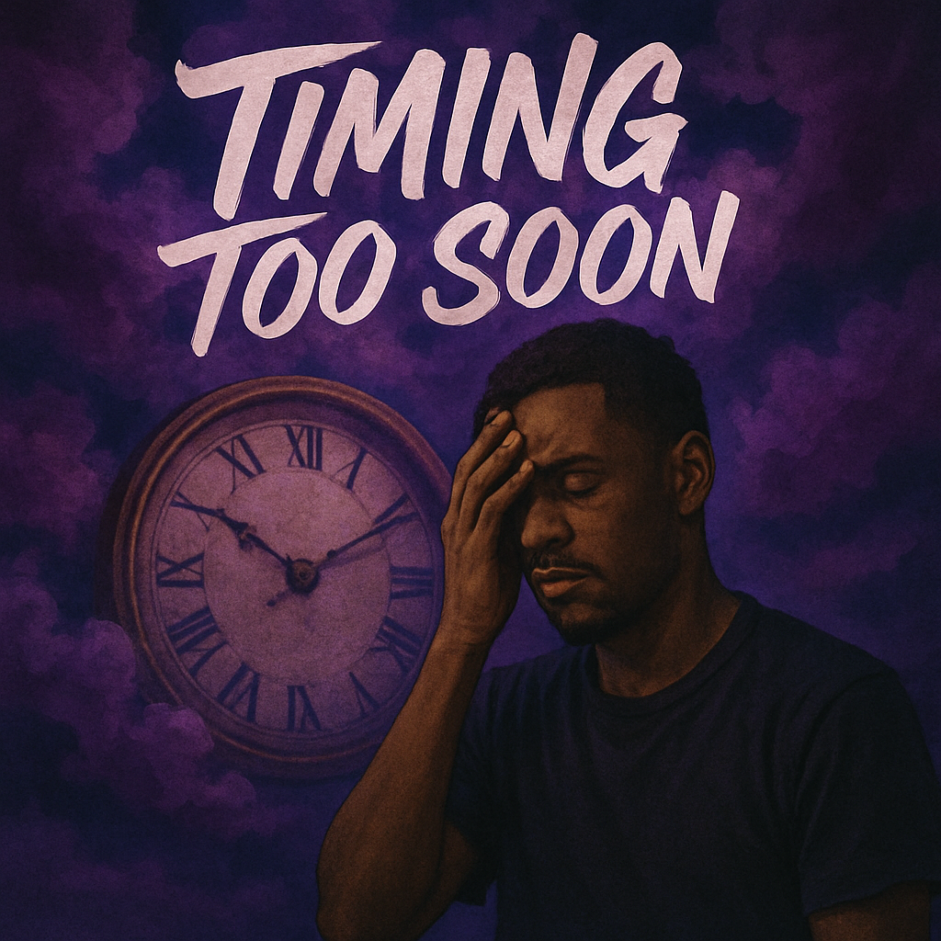 TIMING TOO SOON artwork
