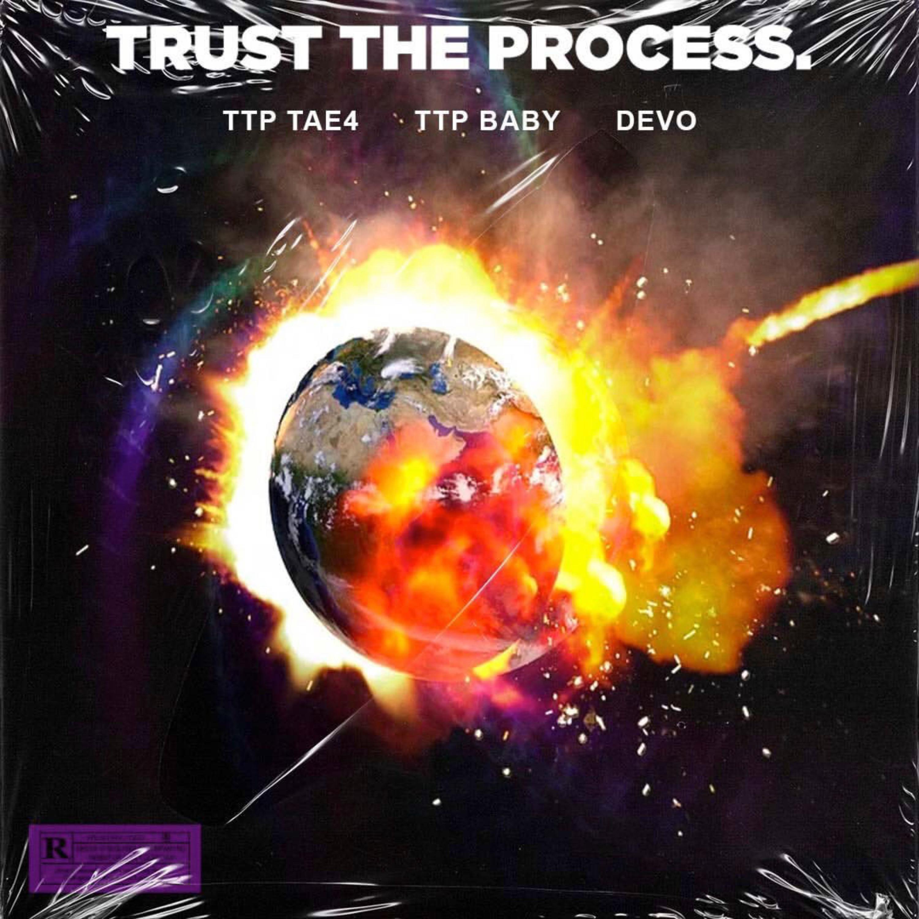 Trust The Process by TTPTAE4 cover art