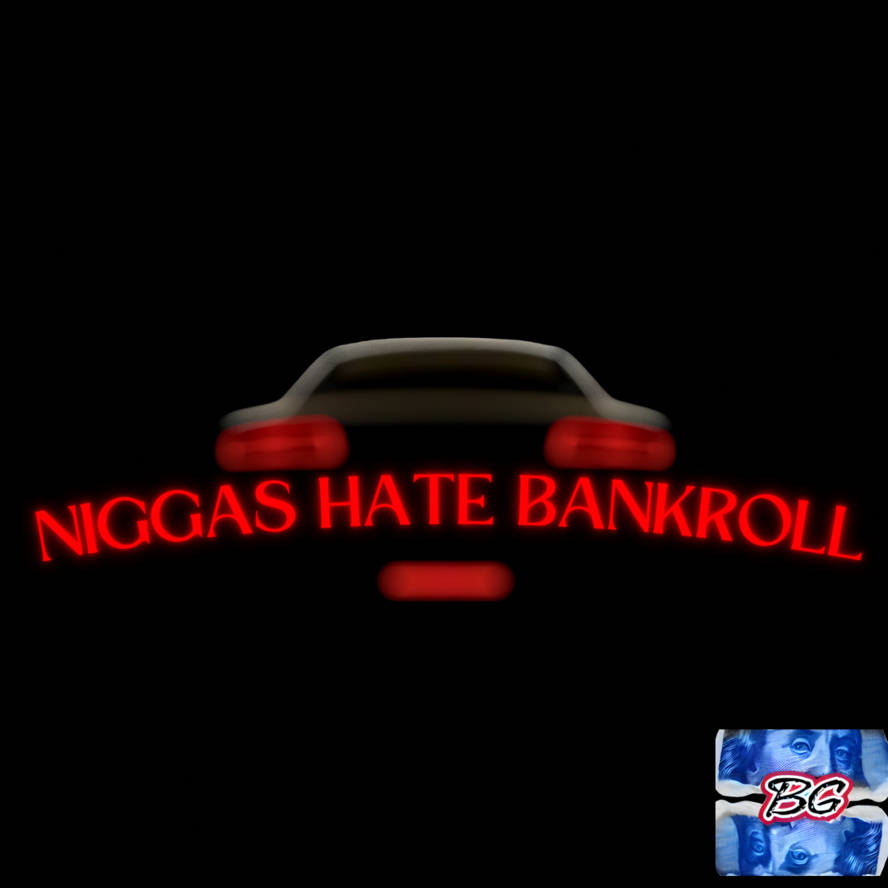 Niggas Hate Bankroll artwork