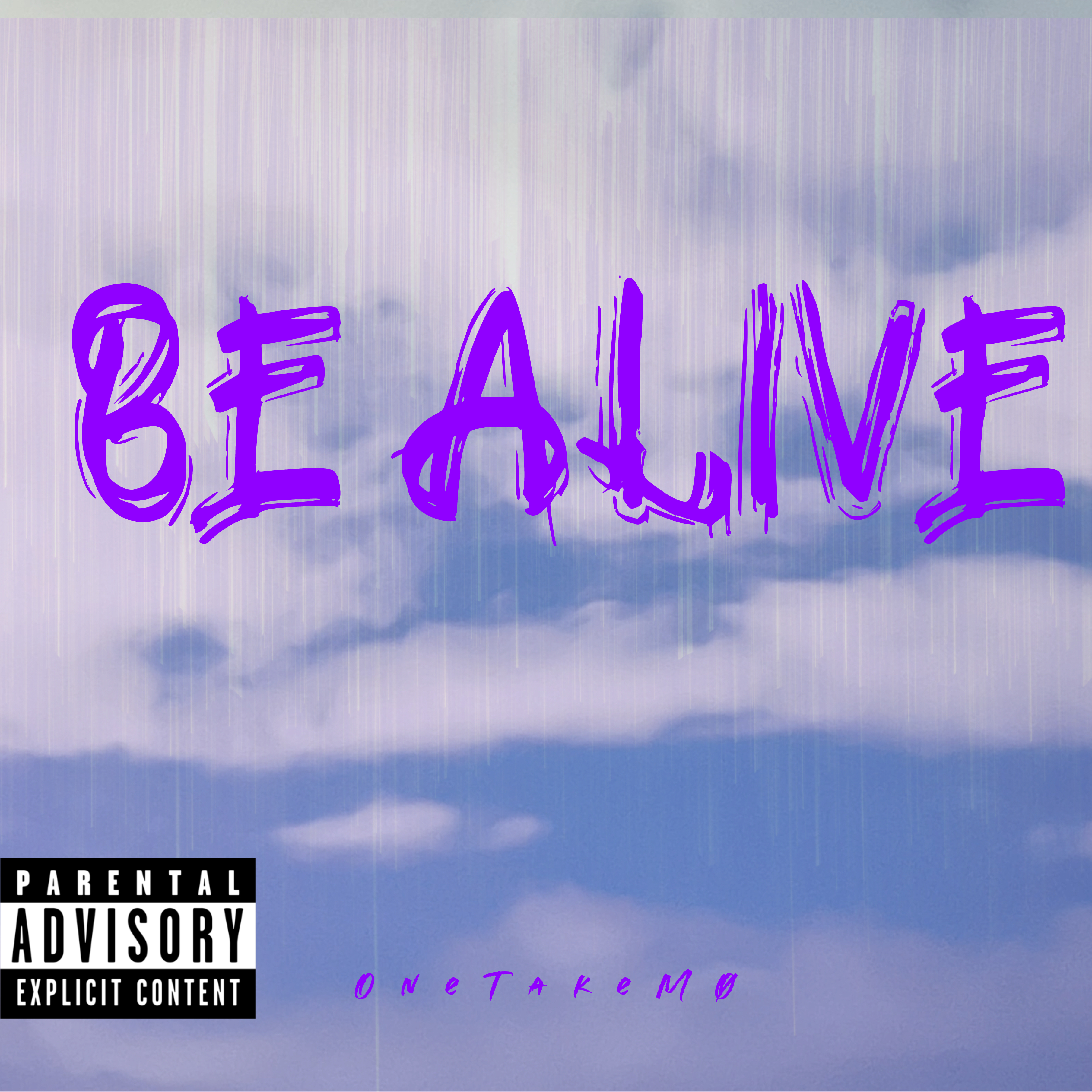 BE ALIVE by OneTakeMØ cover art