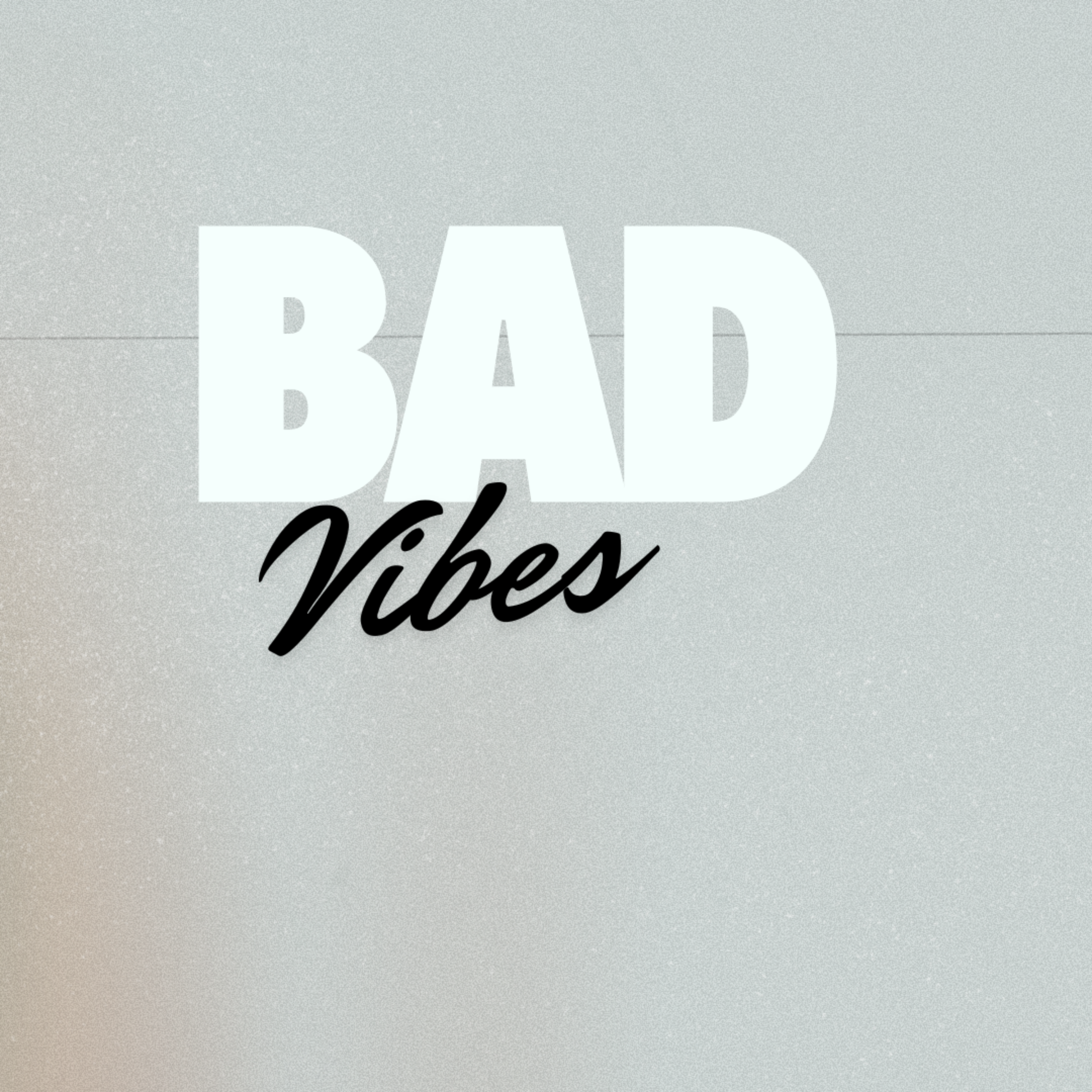 Bad Vibes artwork