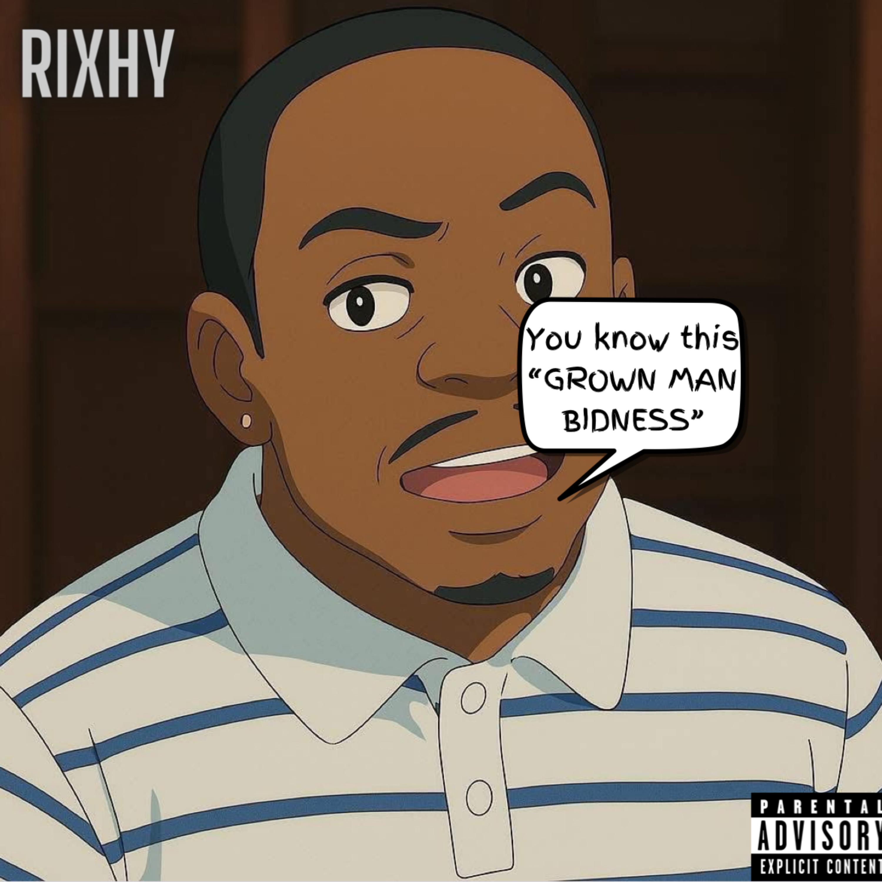 Grown Man Business by Rixhy cover art