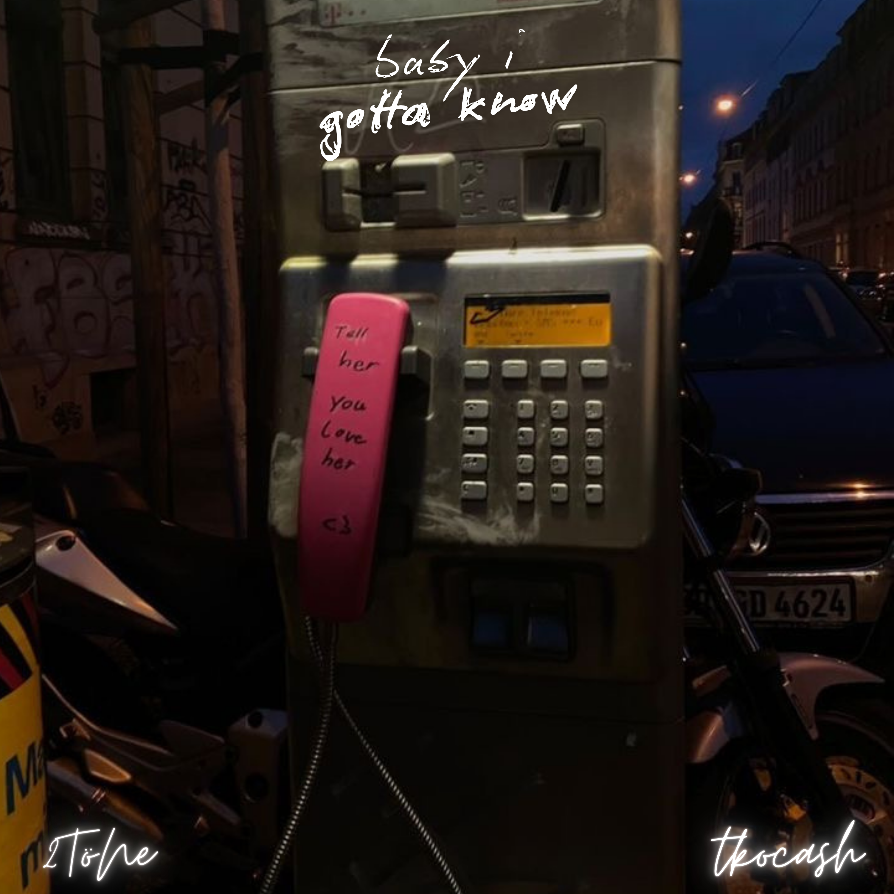 Baby I Gotta Know artwork