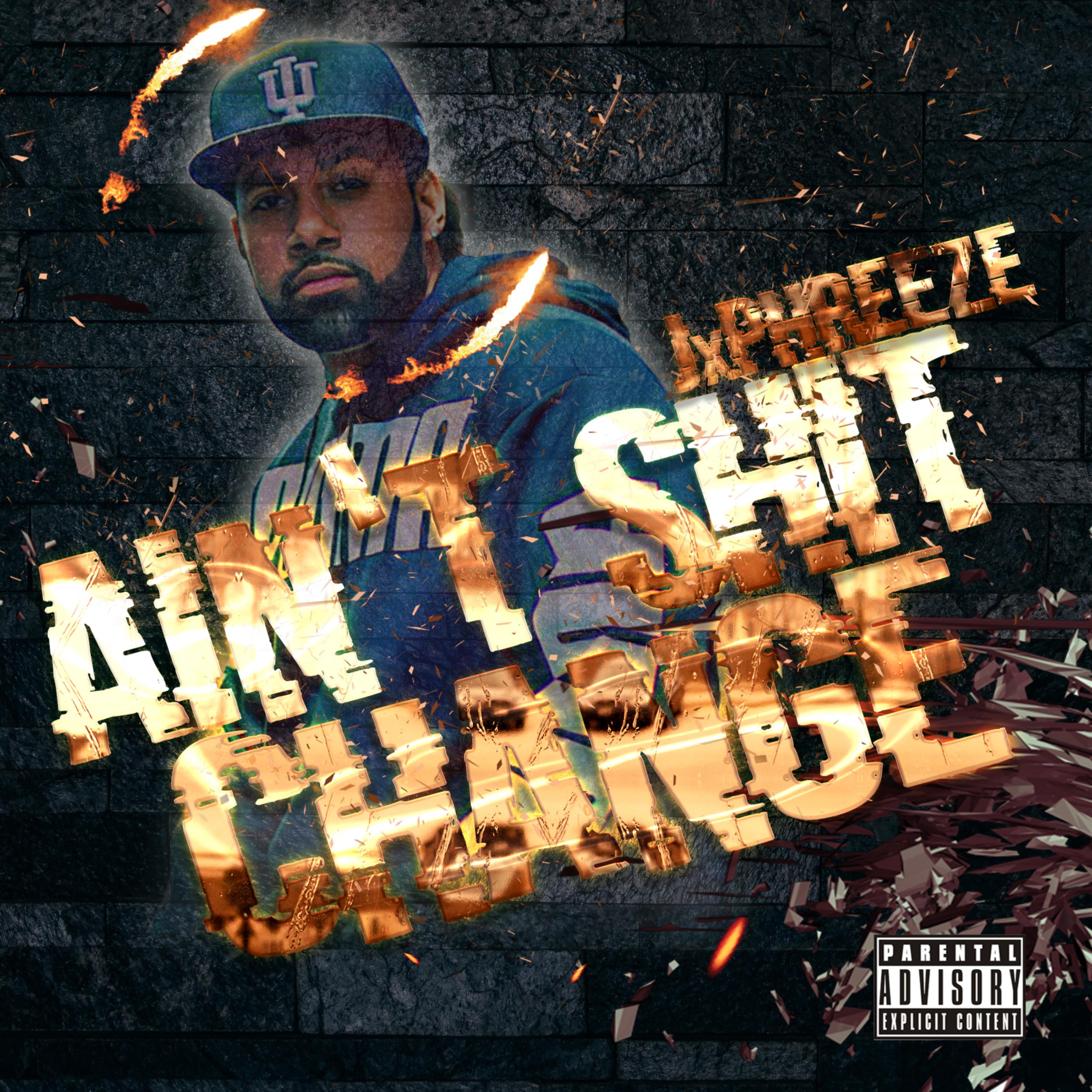 Ain't Shit Change artwork