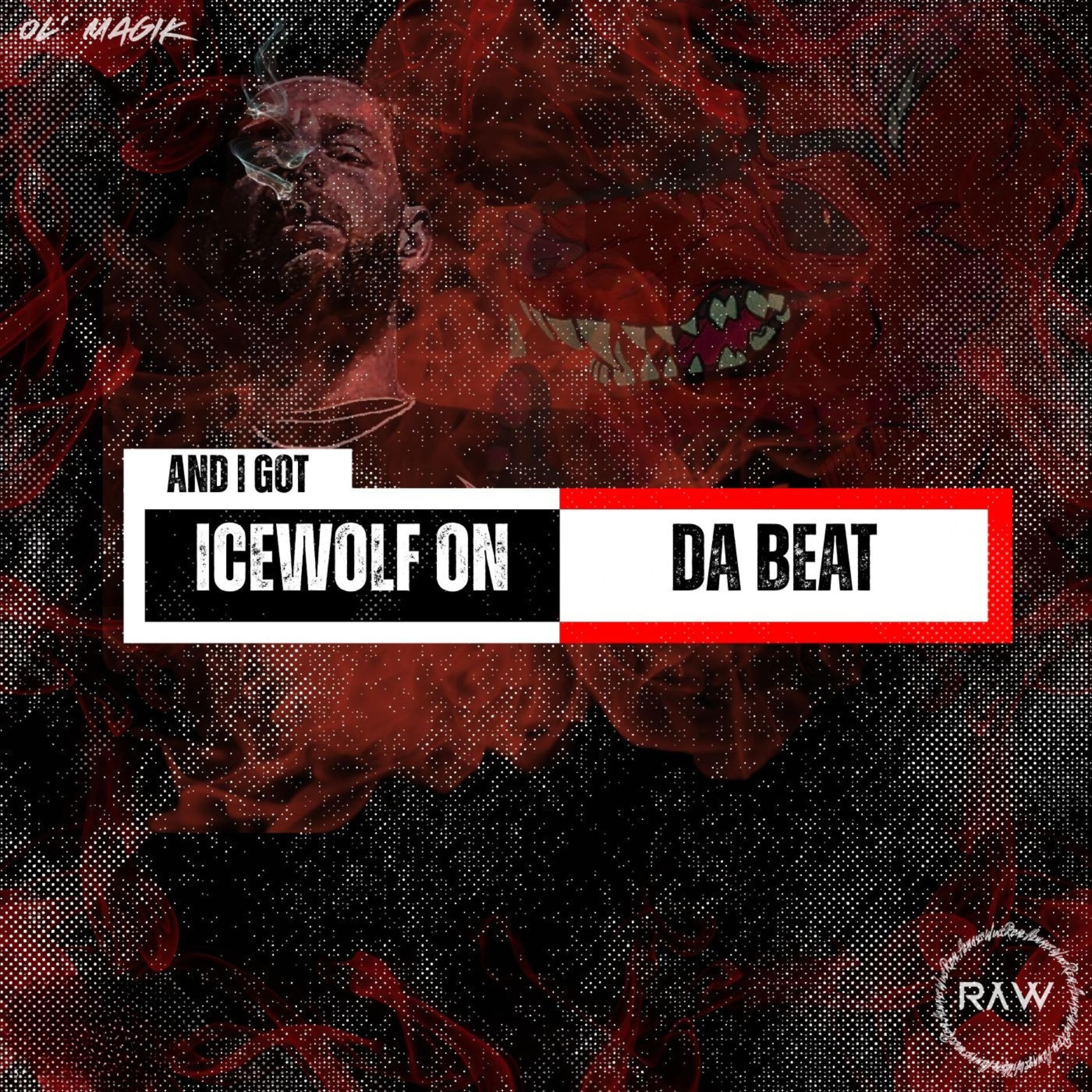 And I Got IceWolfOnDaBeat artwork