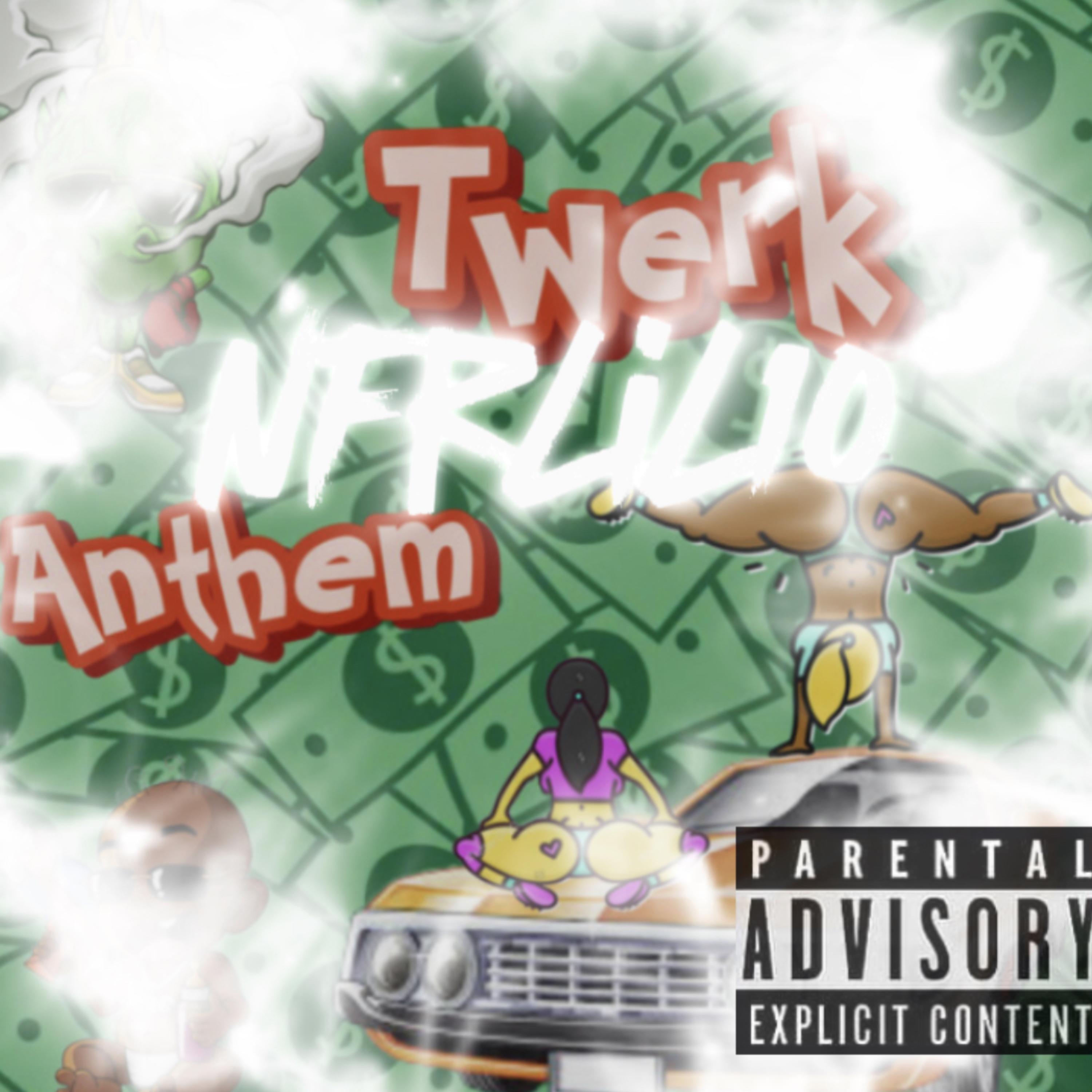 Twerk Anthem artwork