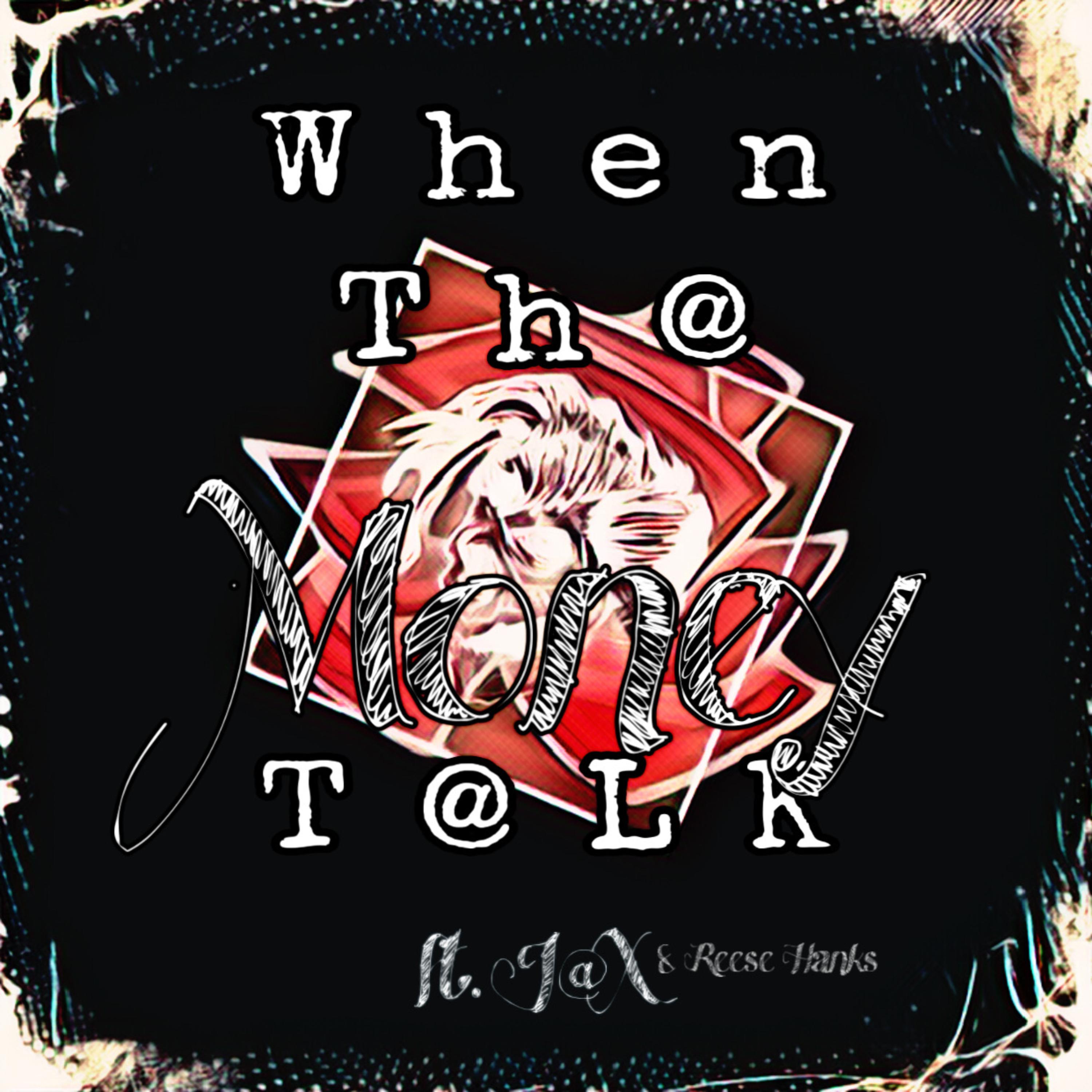 When The Money Talk artwork
