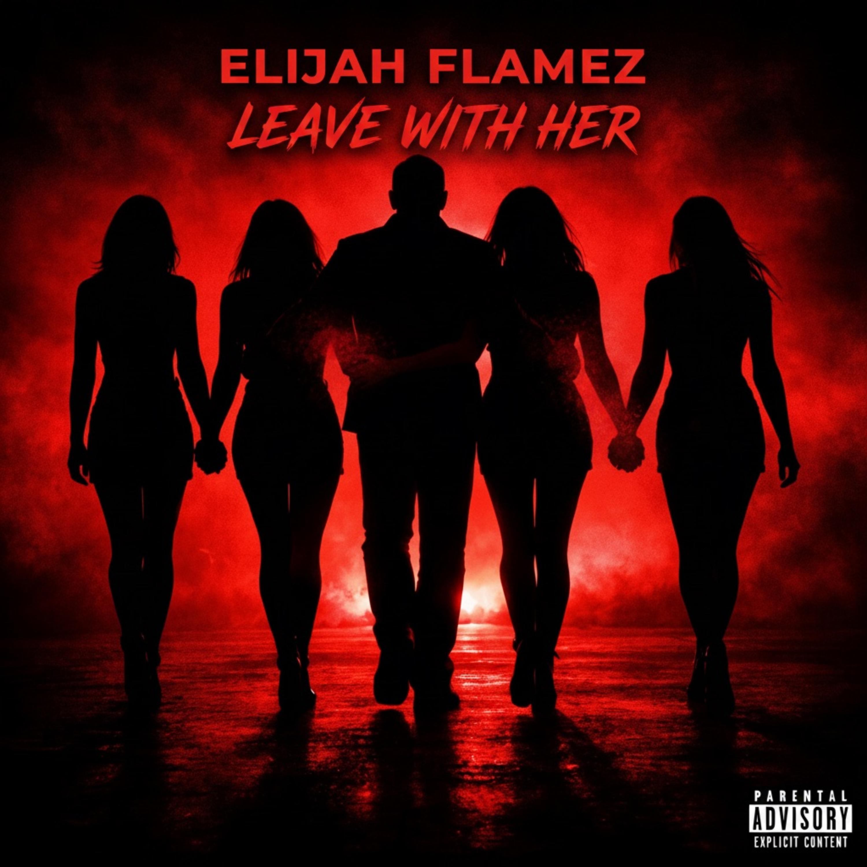 Leave With Her by Elijah Flamez cover art