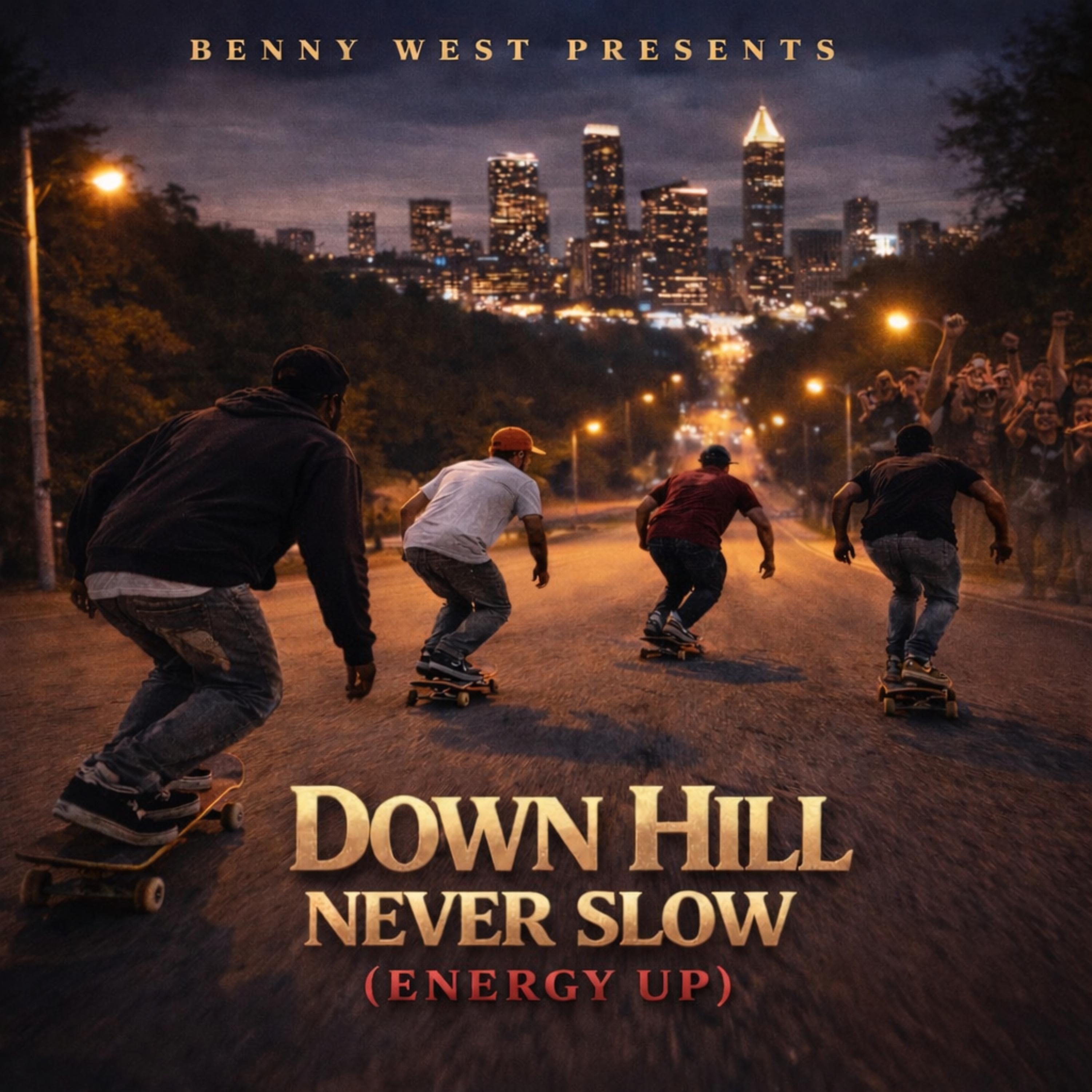 DOWN HILL NEVER SLOW (Energy Up) artwork