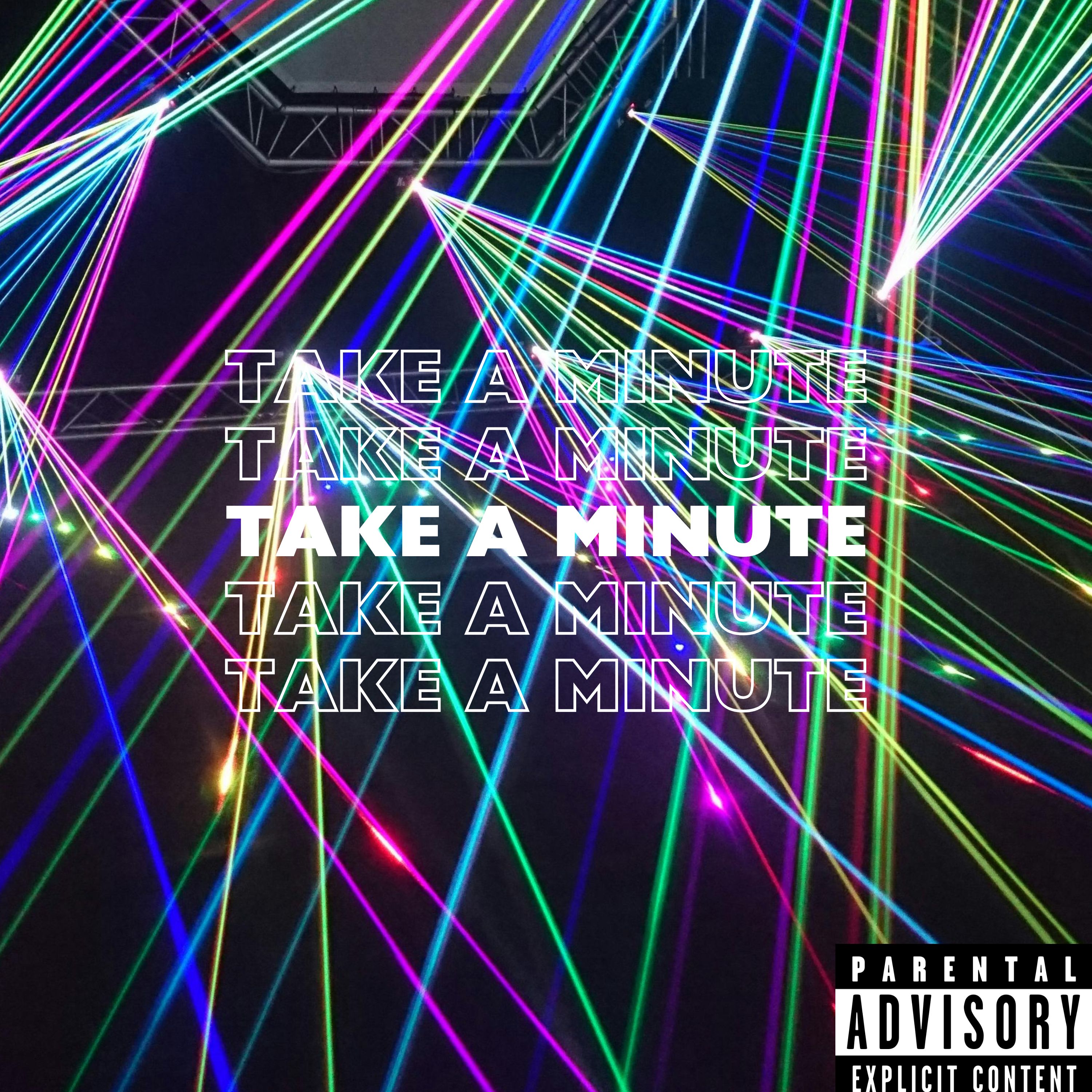 TAKE A MINUTE by Jbeezzz cover art