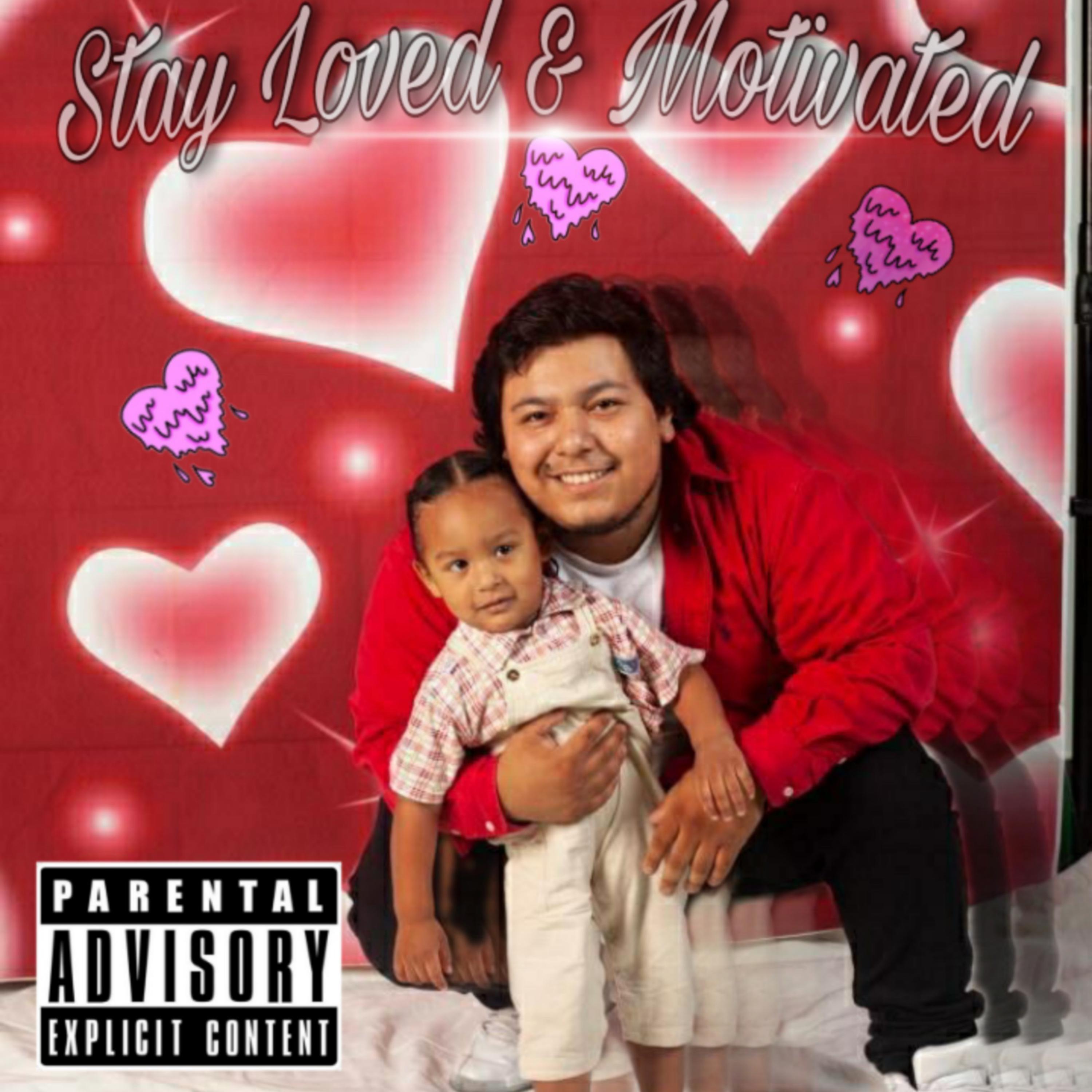Stay Loved & Motivated (EP) artwork