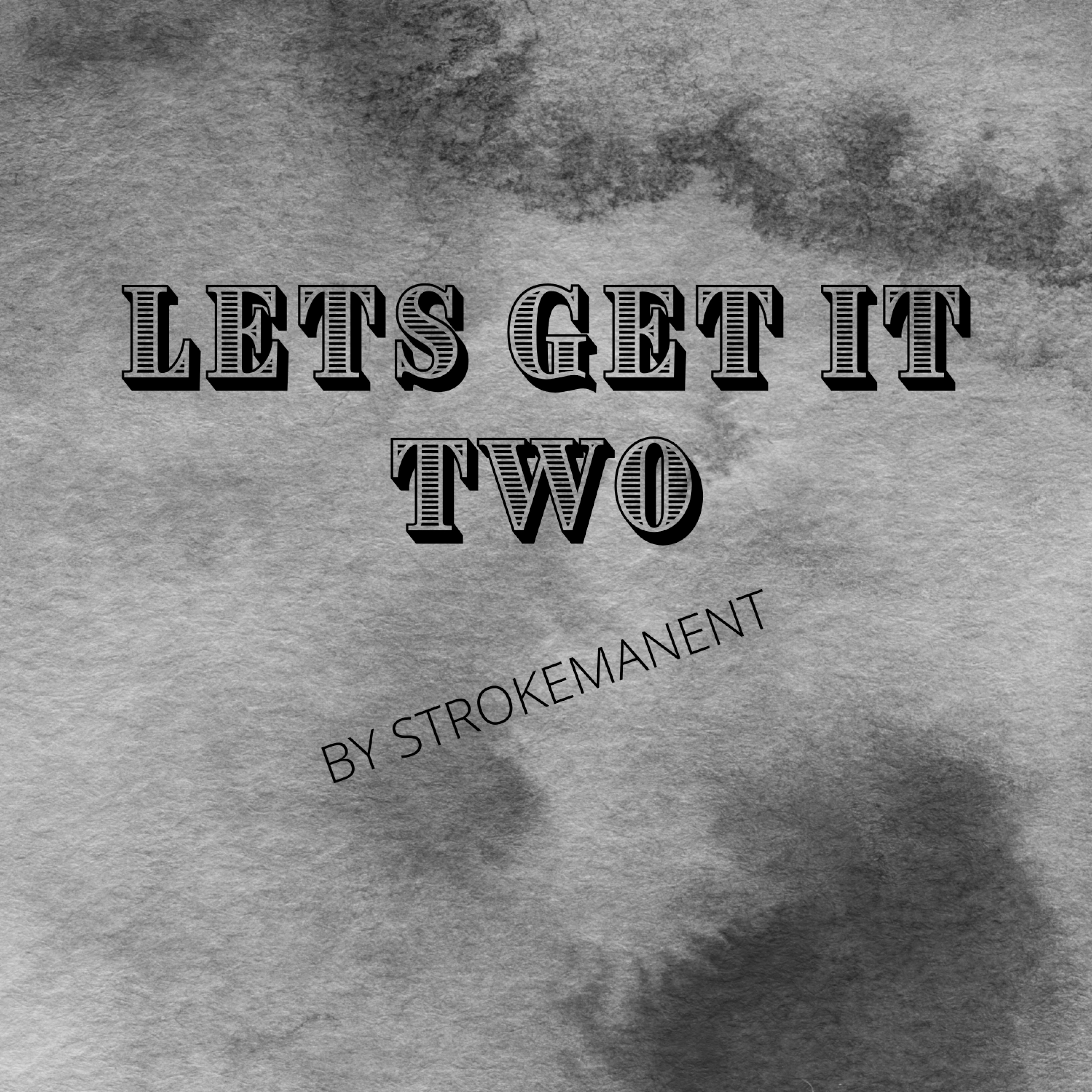 Lets Get It Two artwork