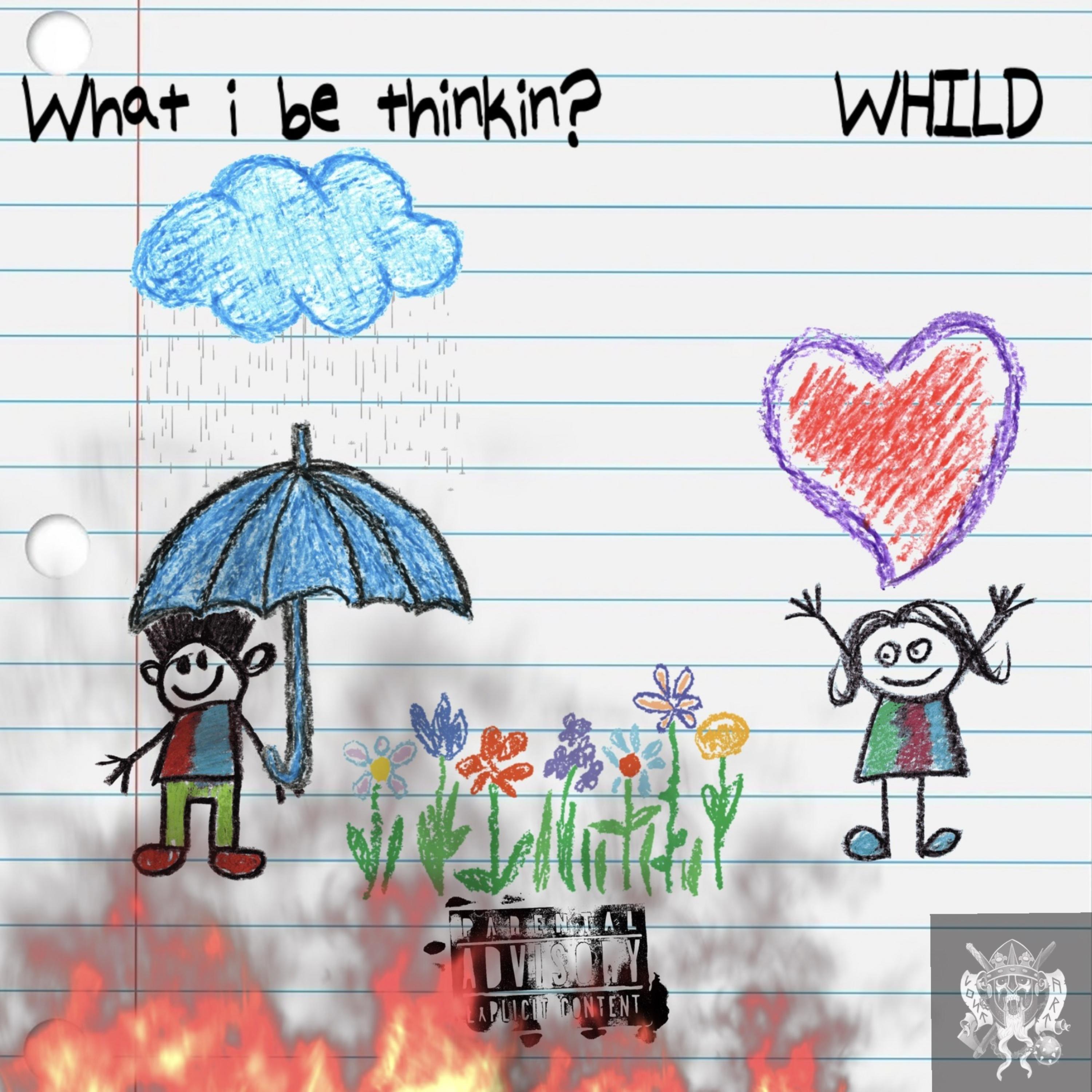 What I Be Thinking? artwork
