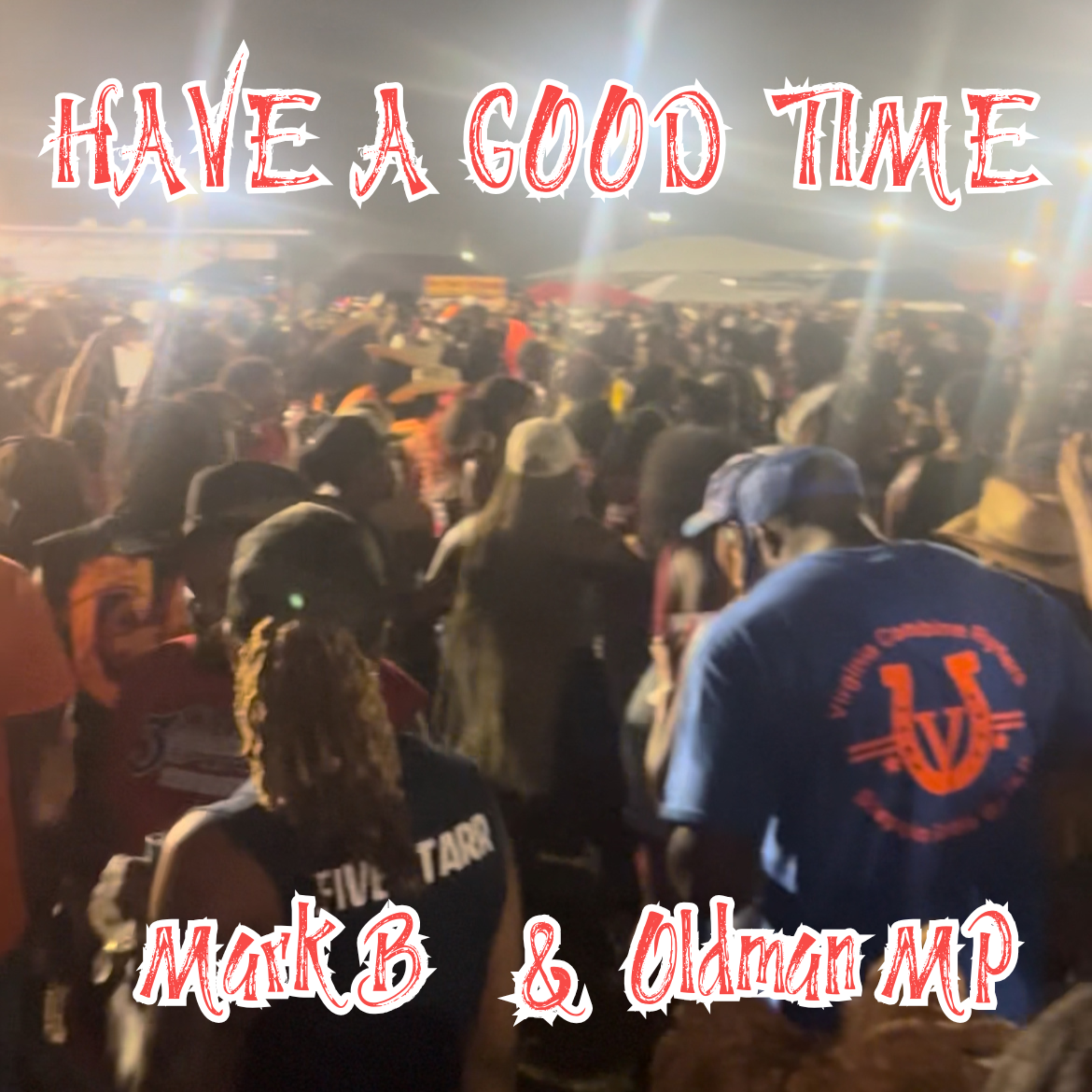 HAVE A GOOD TIME artwork