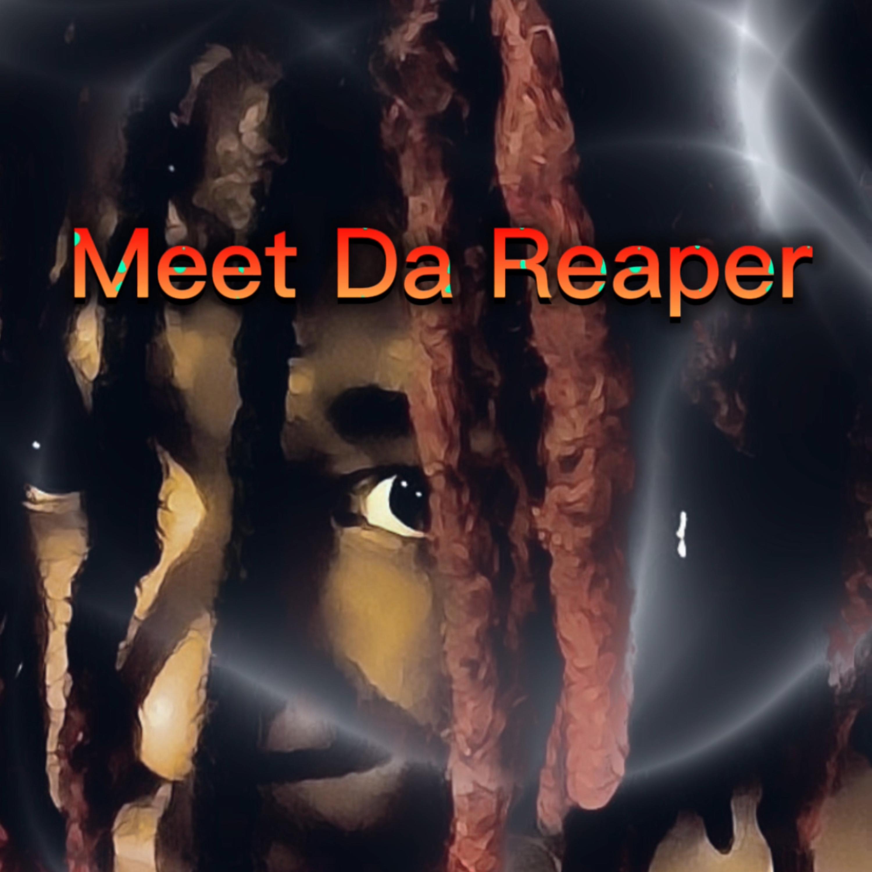 Meet Da Reaper artwork
