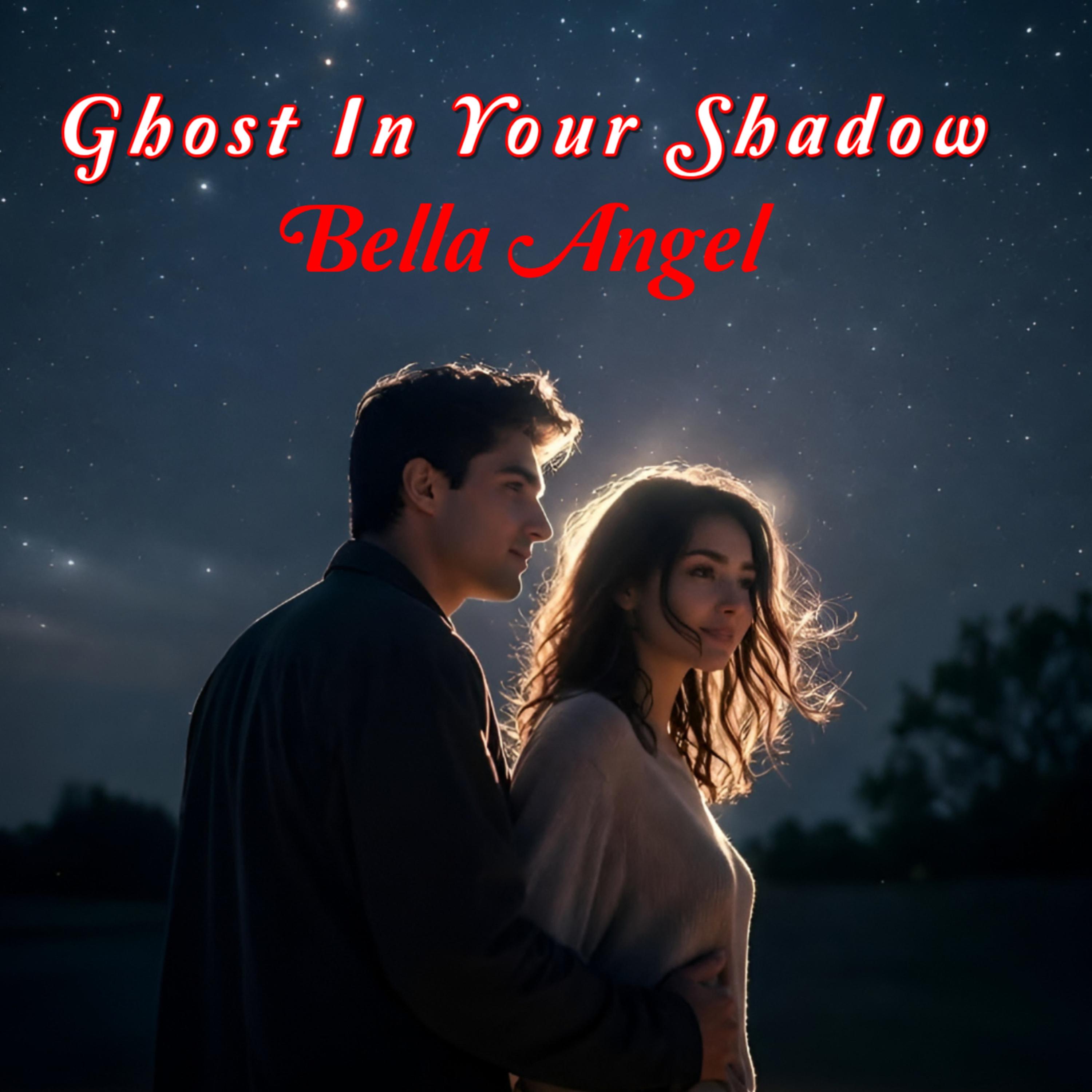 Ghost In Your Shadow by Bella Angel cover art